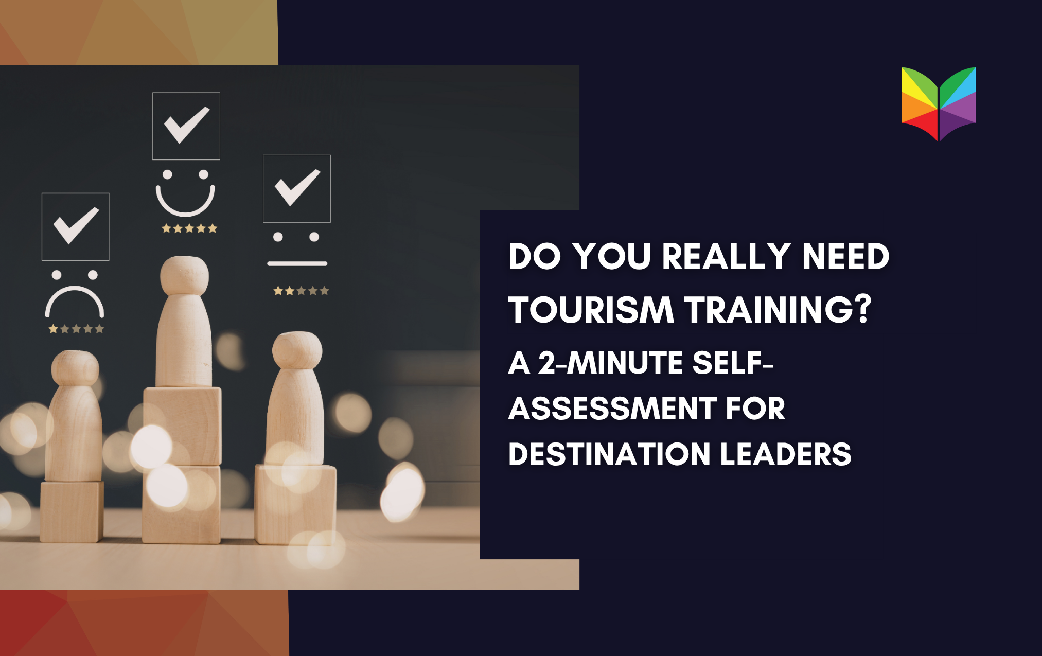 Do You Really Need Tourism Training? A 2-Minute Self-Assessment for Destination Leaders