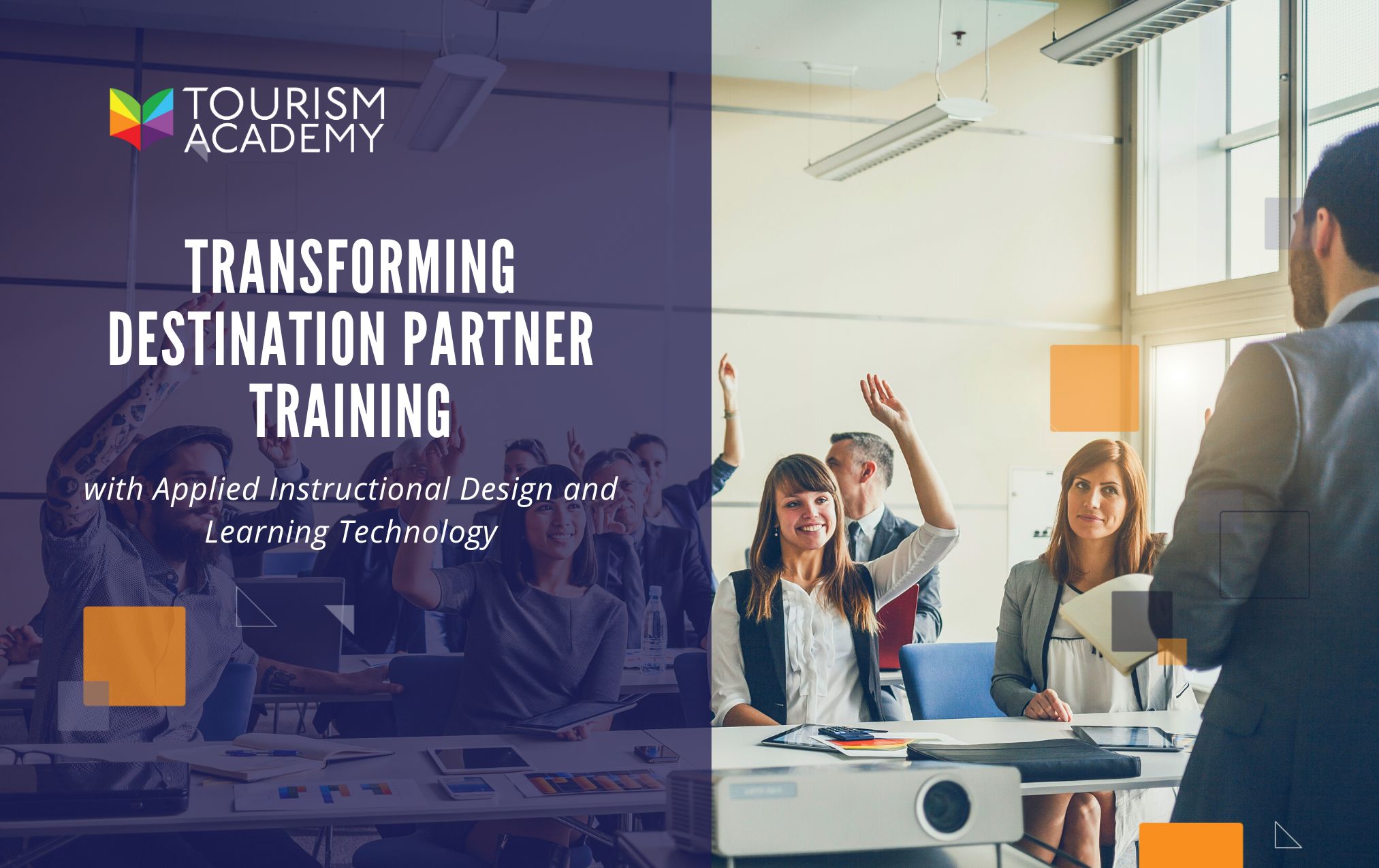 Transforming Destination Partner Training with Applied Instructional Design and Learning Technology