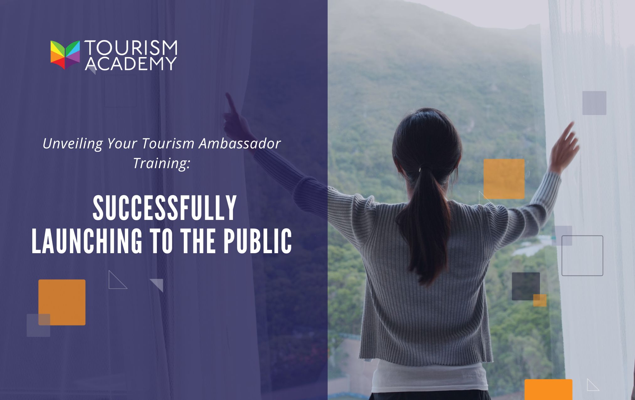 Unveiling Your Tourism Ambassador Training: Successfully Launching to the Public