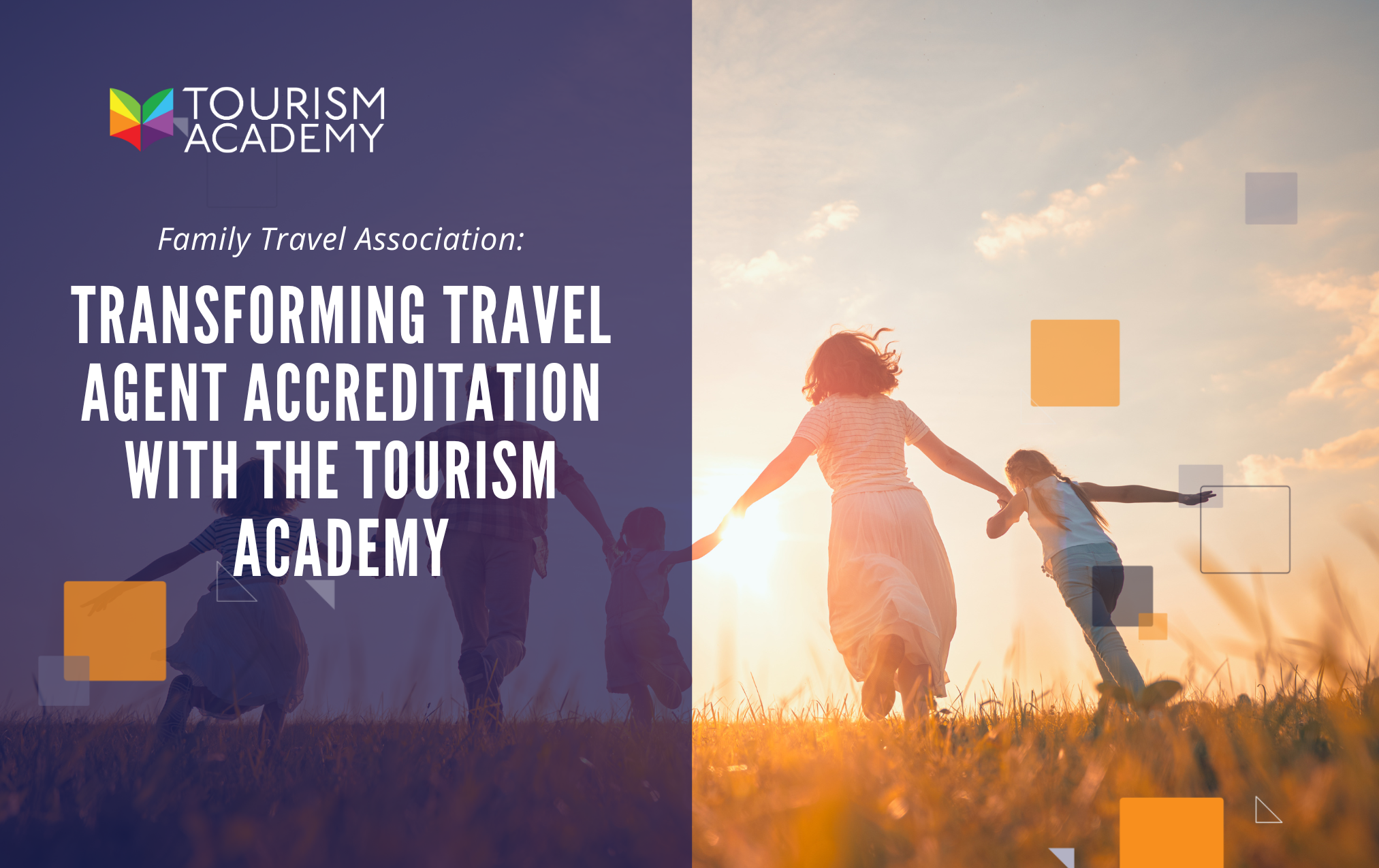 Family Travel Association: Transforming Travel Agent Accreditation with the Learn Tourism