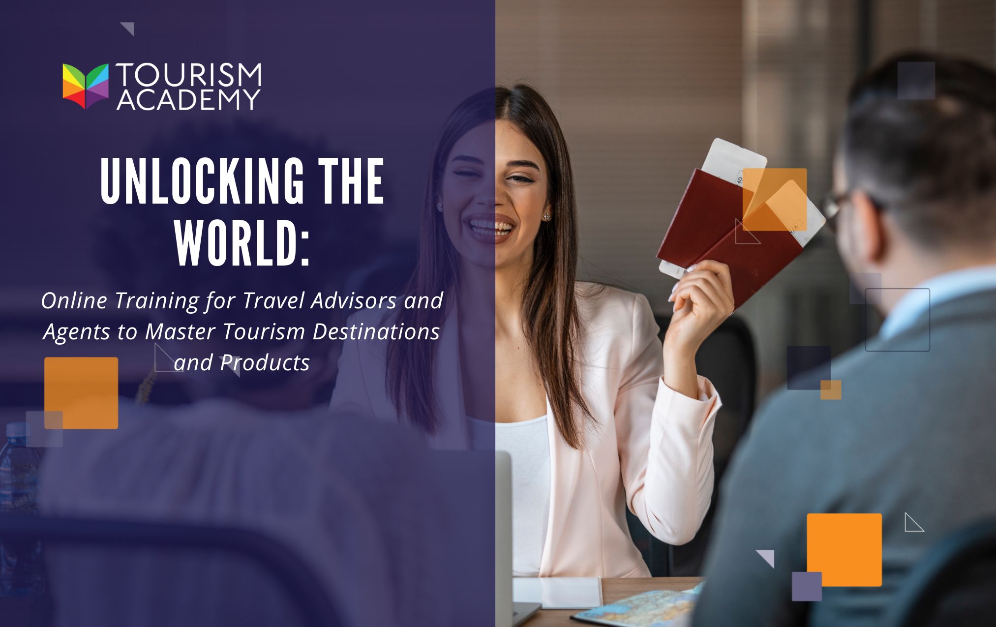 Unlocking the World: Online Training for Travel Advisors and Agents to Master Tourism Destinations and Products