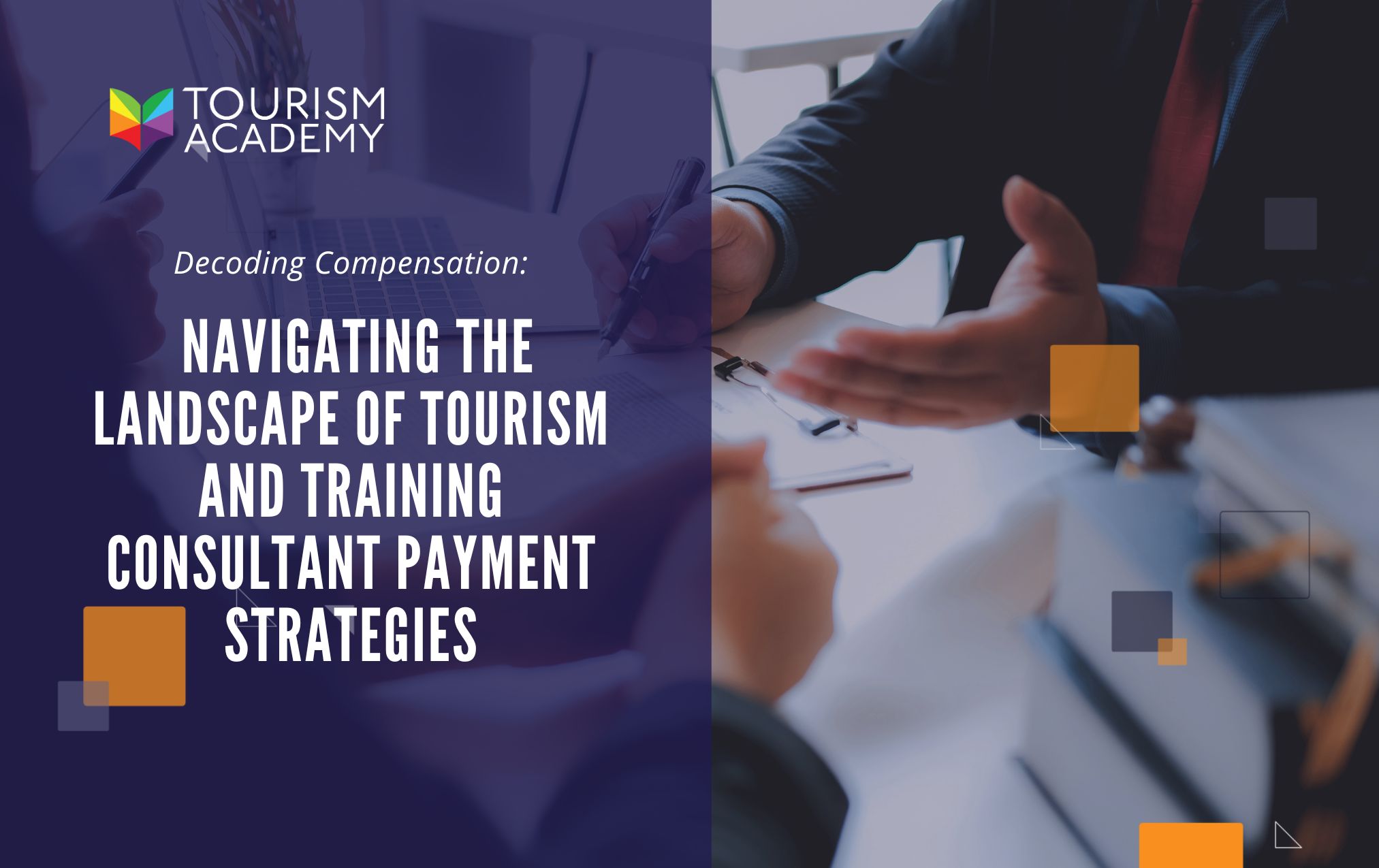 Decoding Compensation: Navigating the Landscape of Tourism And Training Consultant Payment Strategies