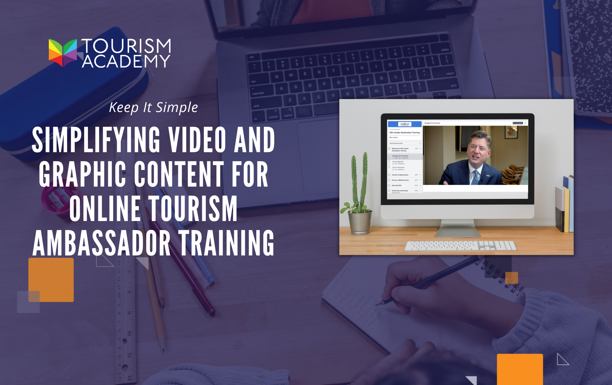 Simplifying Video and Graphic Content for Online Tourism Ambassador Training