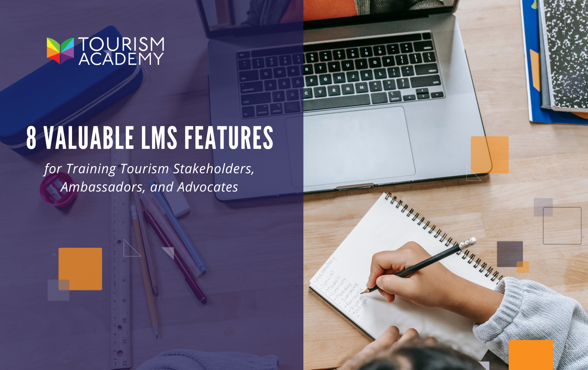 8 Valuable LMS Features for Training Tourism Stakeholders, Ambassadors, and Advocates