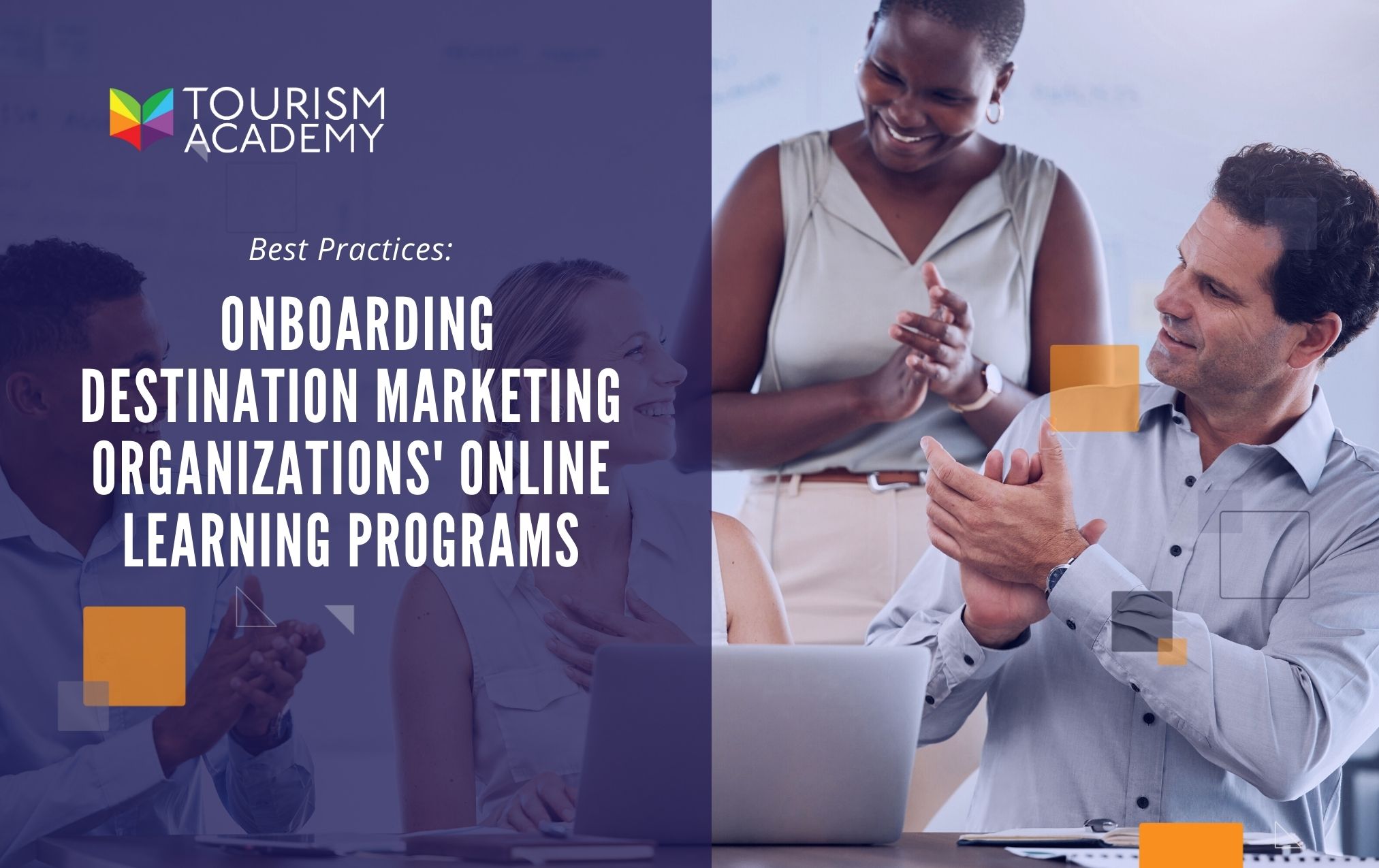 Best Practices in Onboarding Destination Marketing Organizations' Online Learning Programs