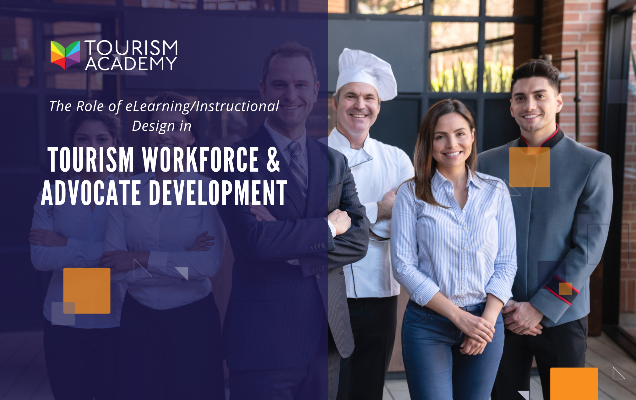 The Role of eLearning/Instructional Design in Tourism Workforce & Advocate Development