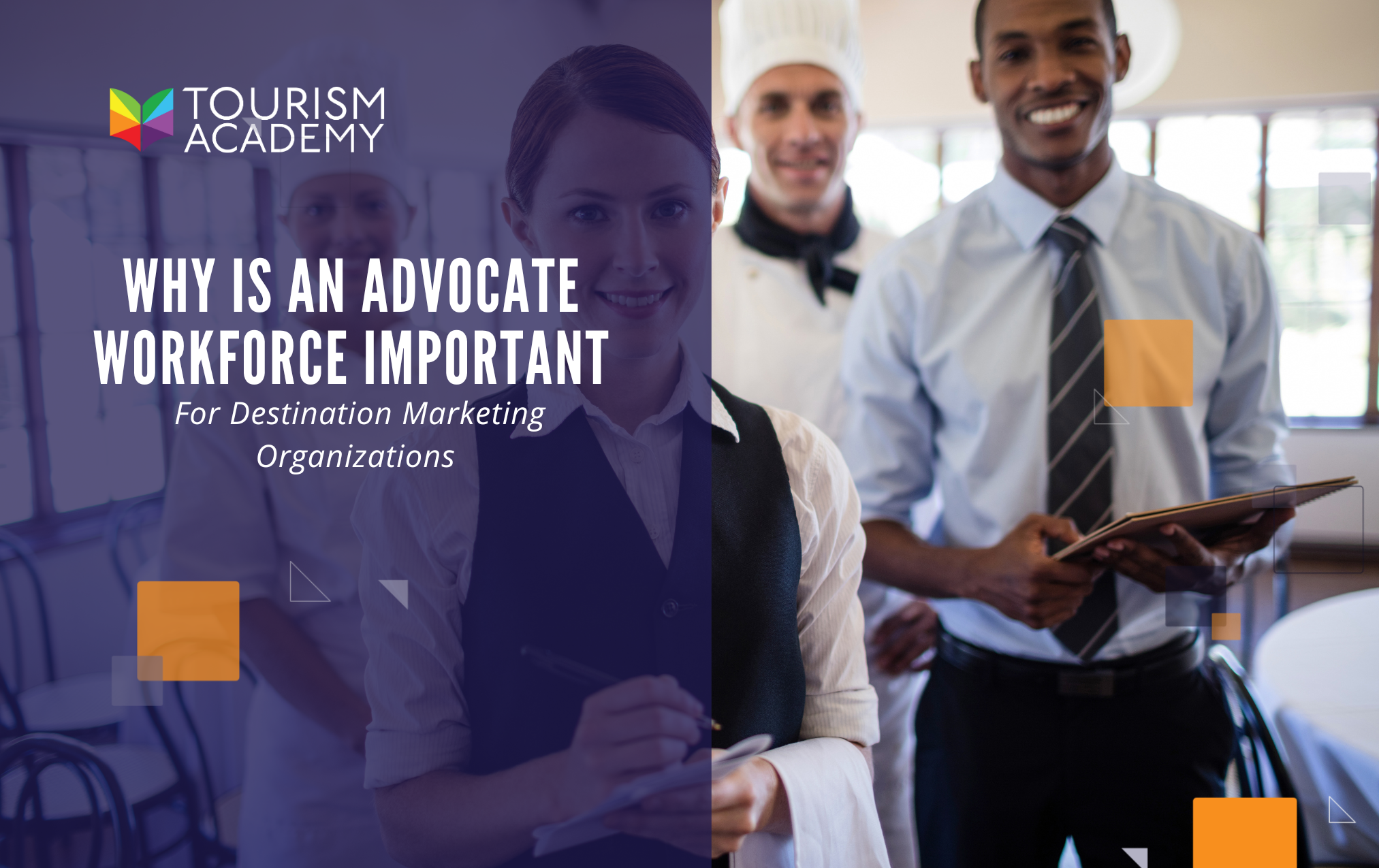 The Power of Advocacy: Why Destination Marketing Organizations Need an Advocate Workforce