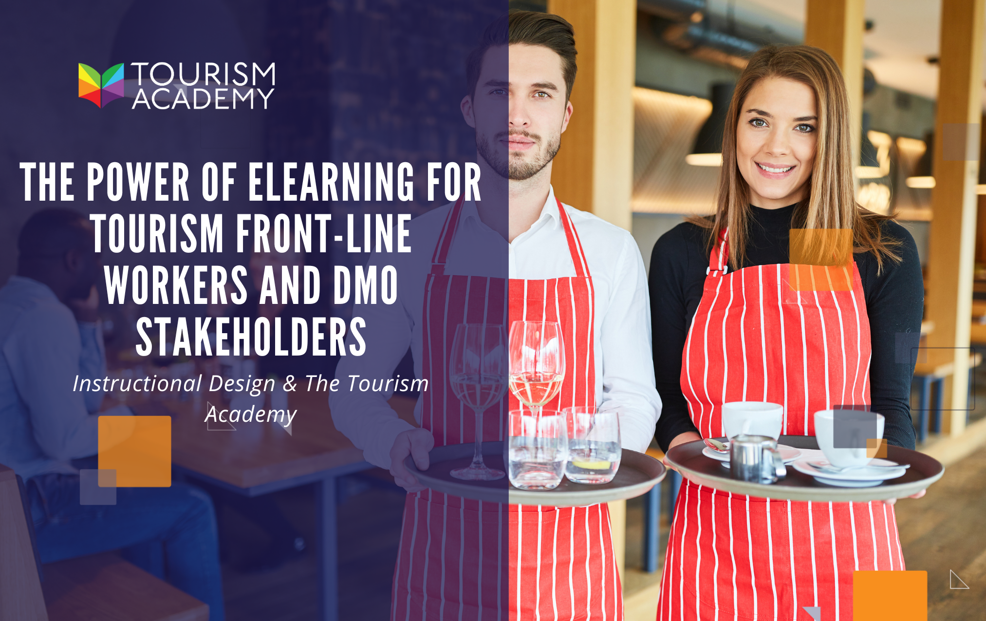 The Power of eLearning for Tourism Front-Line Workers and DMO Stakeholders