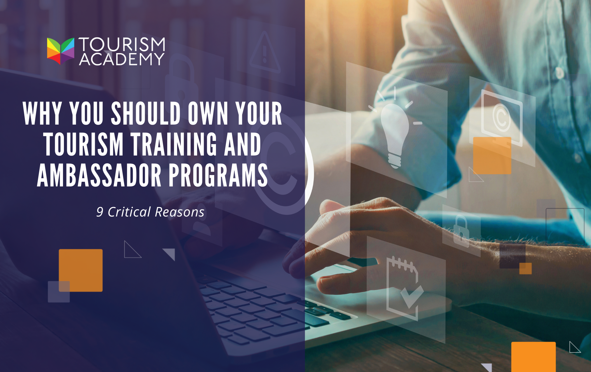 Why You Should Own Your Tourism Training and Ambassador Programs