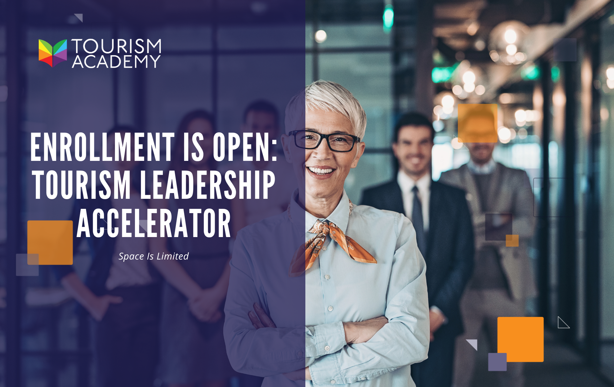 Enrollment Is Open: Tourism Leadership Accelerator