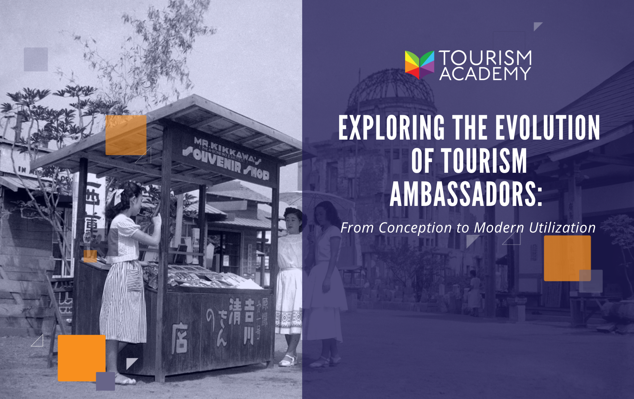 Exploring the Evolution of Tourism Ambassadors: From Conception to Modern Utilization