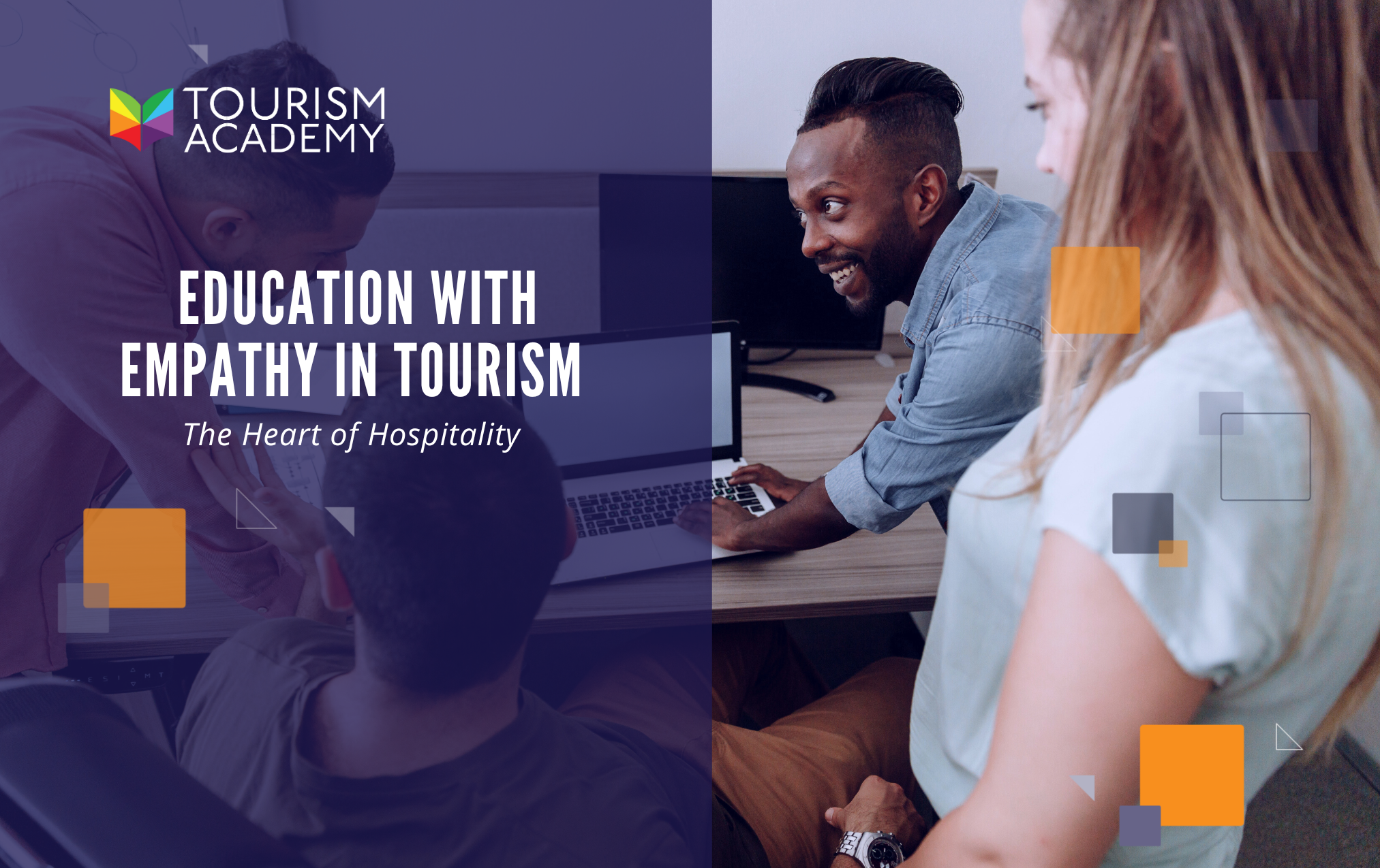 The Heart of Hospitality: Education with Empathy in Tourism