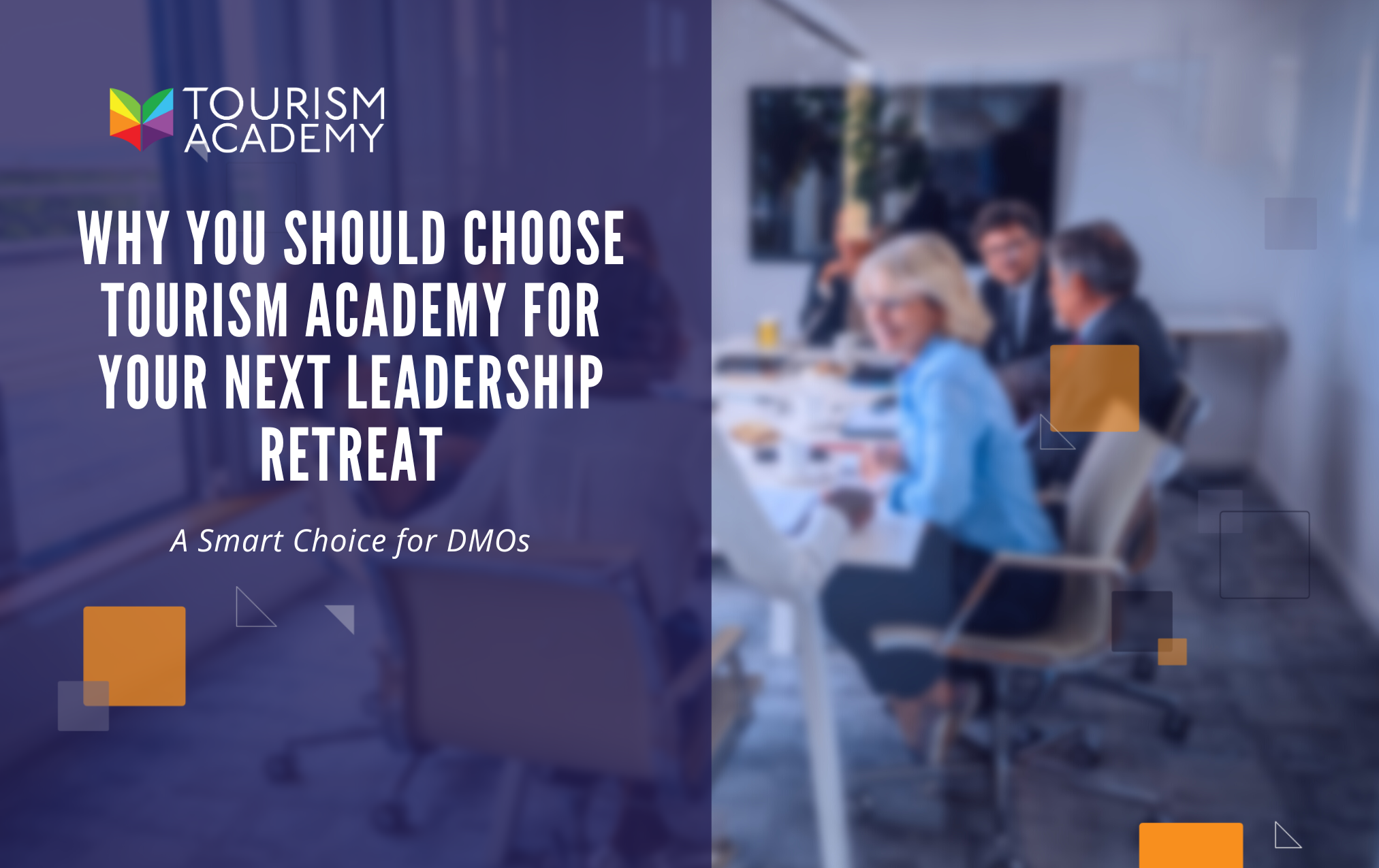 Why You Should Choose Learn Tourism for Your Next Leadership Retreat