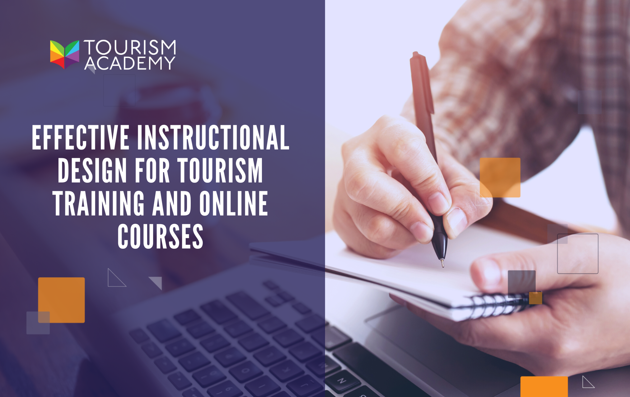 Effective Instructional Design for Tourism Training and Online Courses