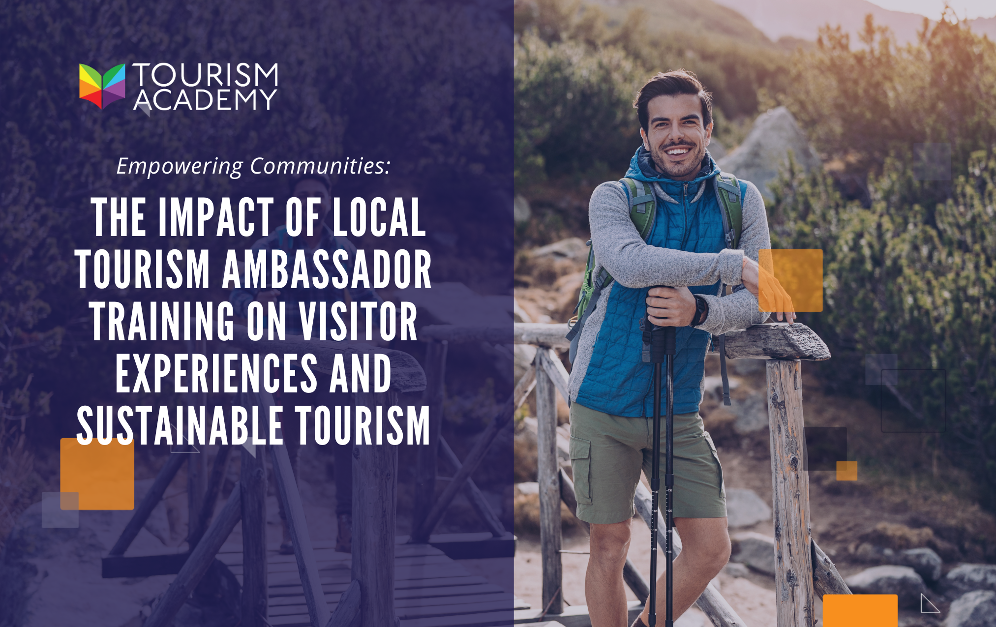 Empowering Communities: The Impact of Local Tourism Ambassador Training on Visitor Experiences and Sustainable Tourism