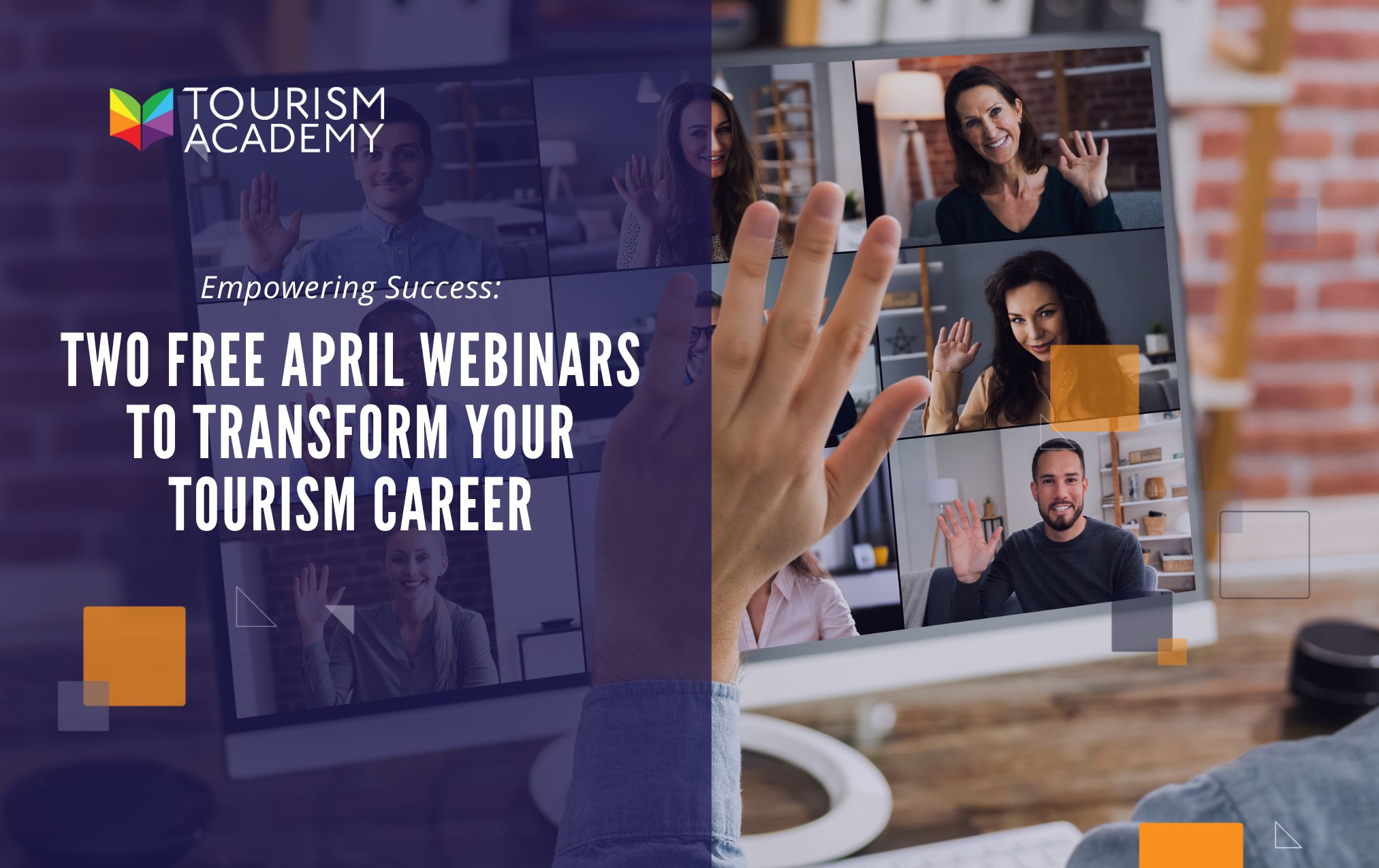 Two Free April Webinars to Transform Your Tourism Career