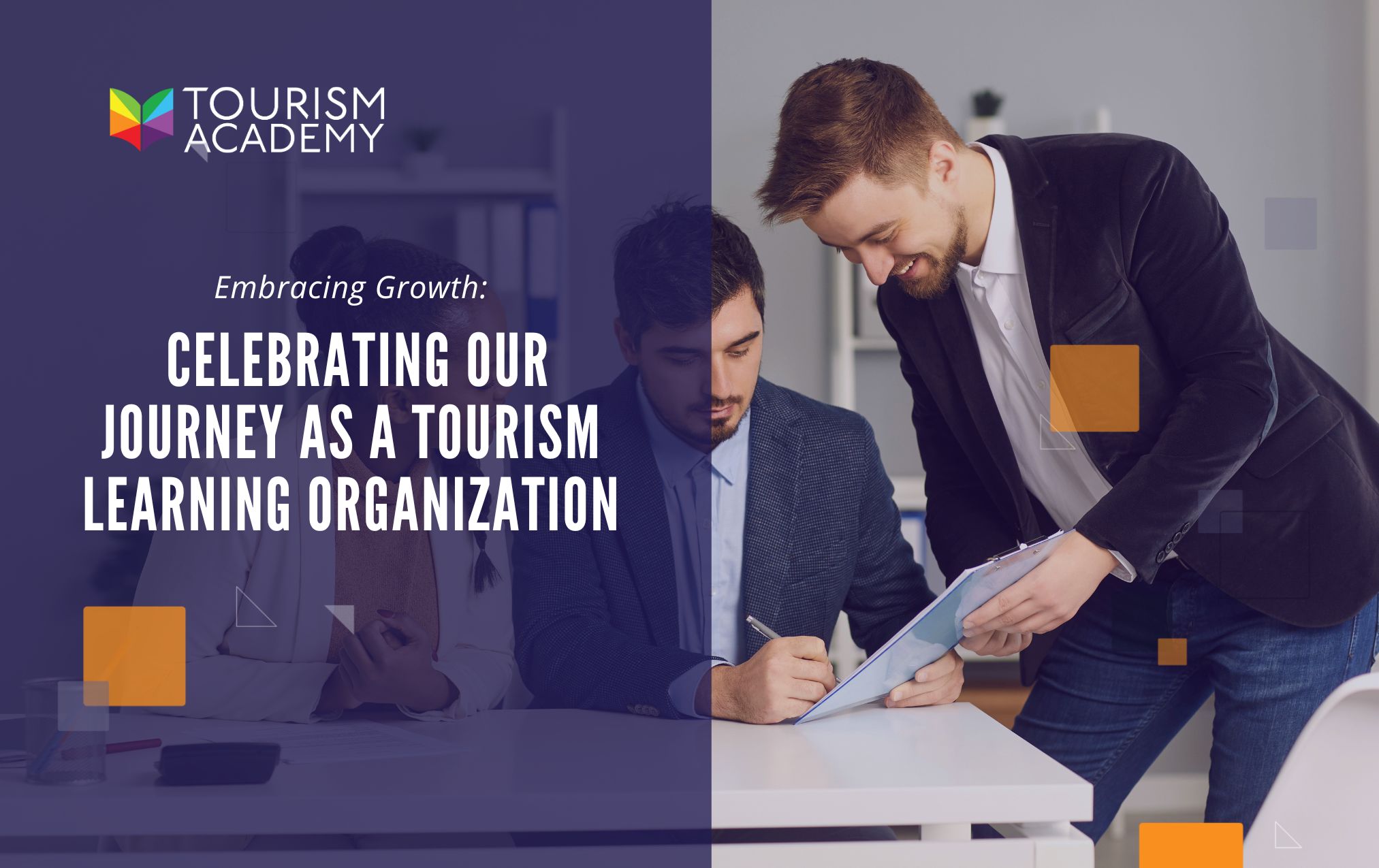 Embracing Growth: Celebrating Our Journey as a Tourism Learning Organization