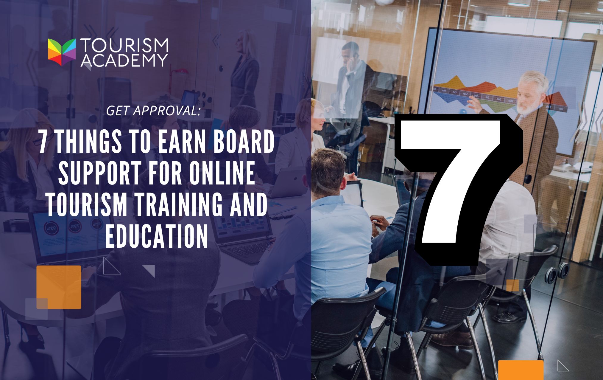 7 Things To Earn Board Support For Online Tourism Training And Education