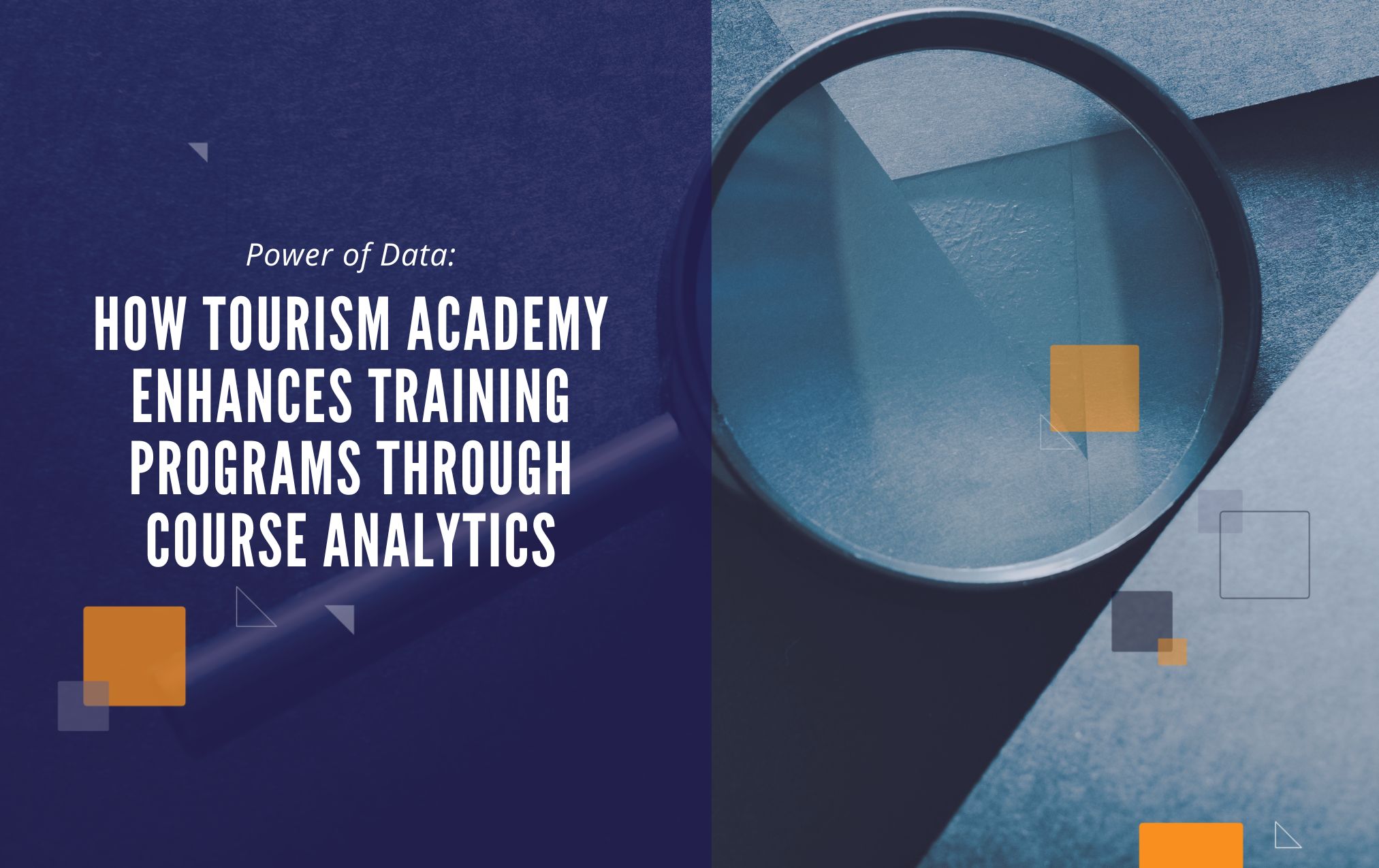 Power of Data: How Learn Tourism Enhances Training Programs Through Course Analytics