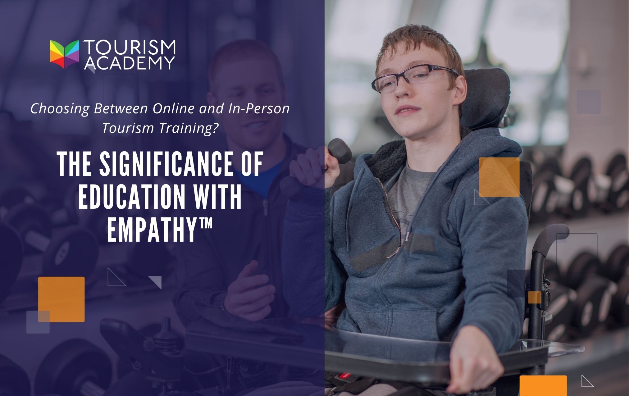 The Significance of Education with Empathy™ in Choosing Between Online and In-Person Tourism Training