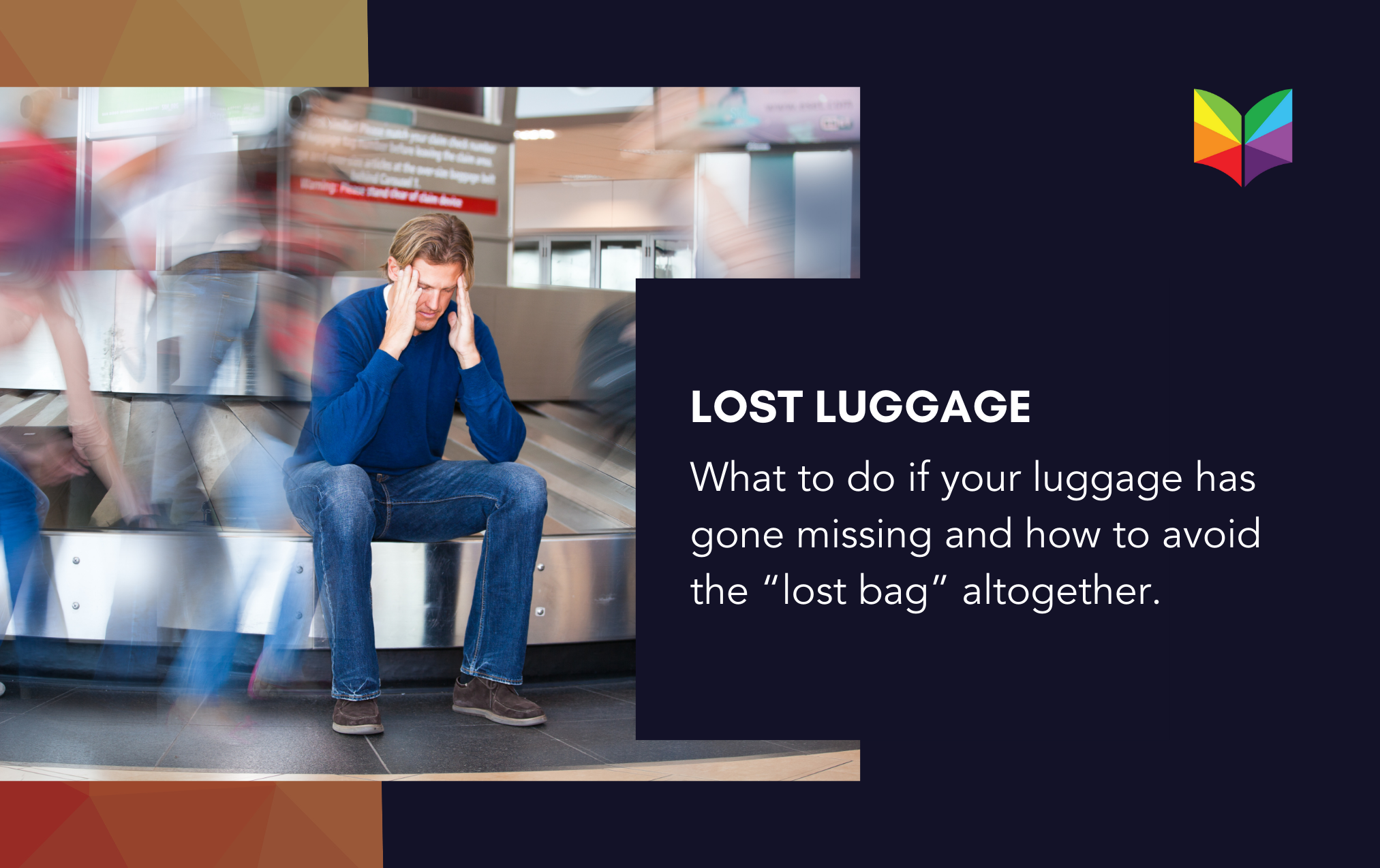 What To Do When Your Luggage Is Lost And How To Avoid It