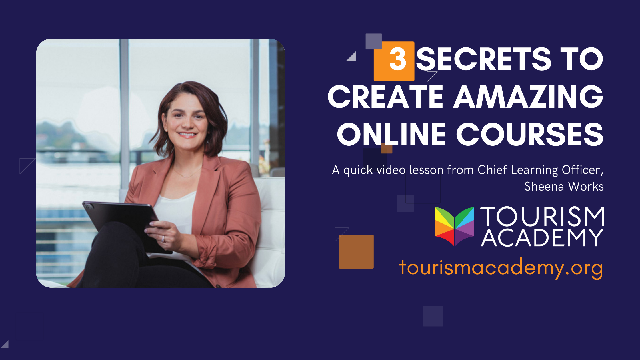 3 Secrets To Creating an Amazing Online Course