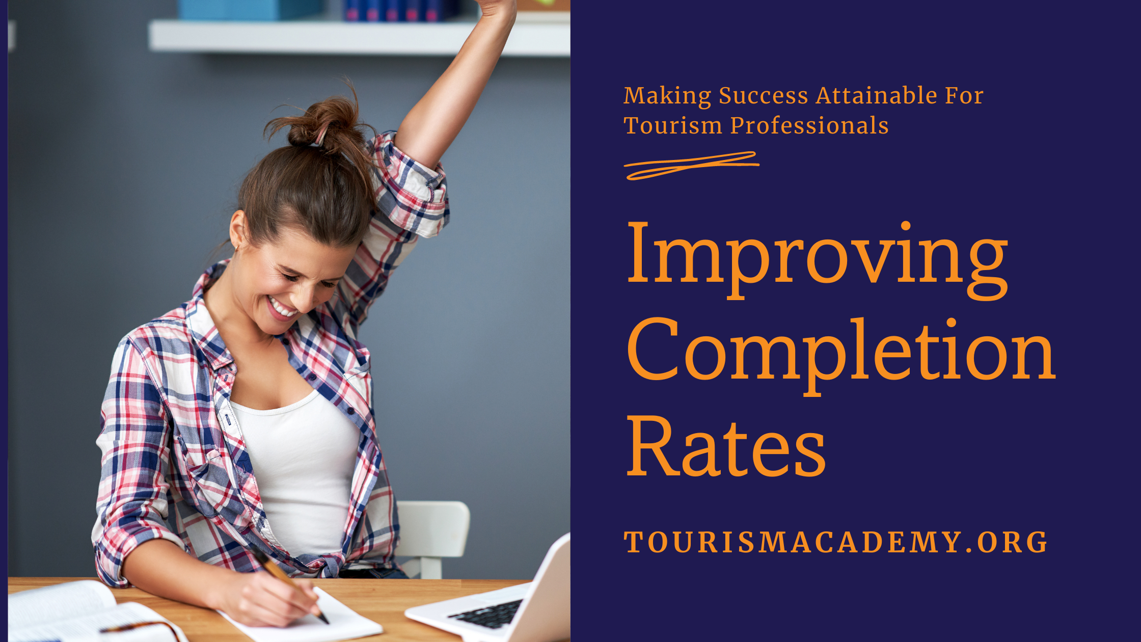 5 Ways To Increase Completion Rates Of Your Online Tourism Course