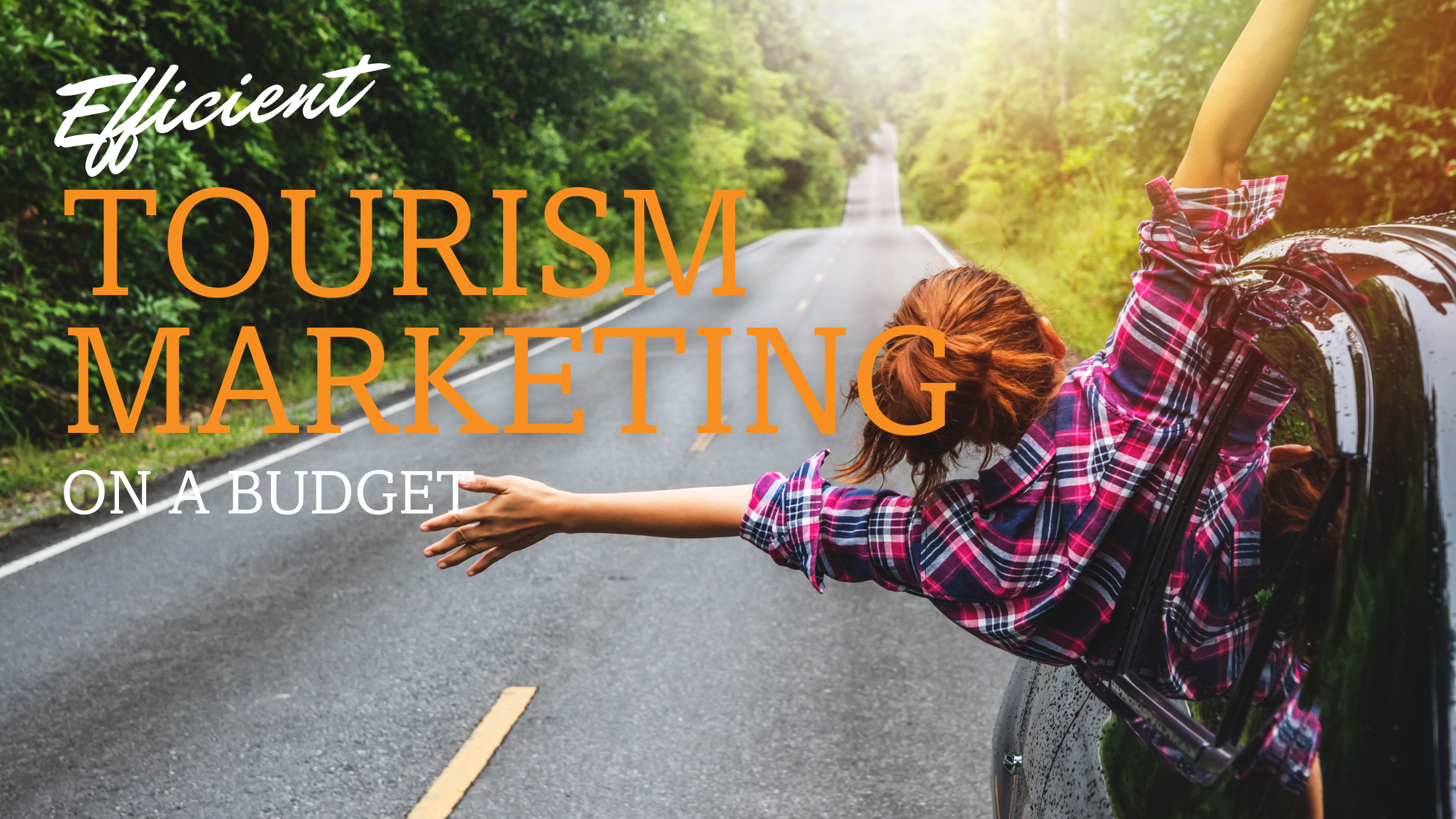 Big Tourism Marketing Goals on A Small Tourism Budget