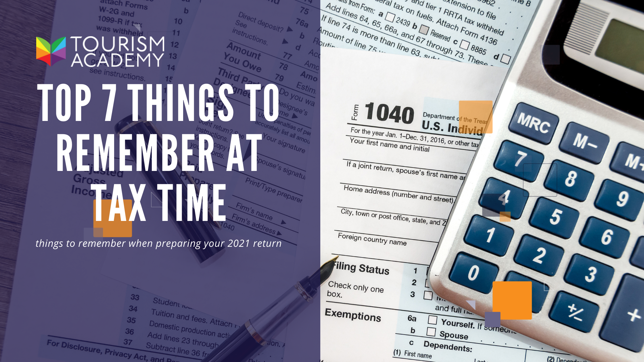 Top 7 Things to Remember When Preparing Taxes for 2021