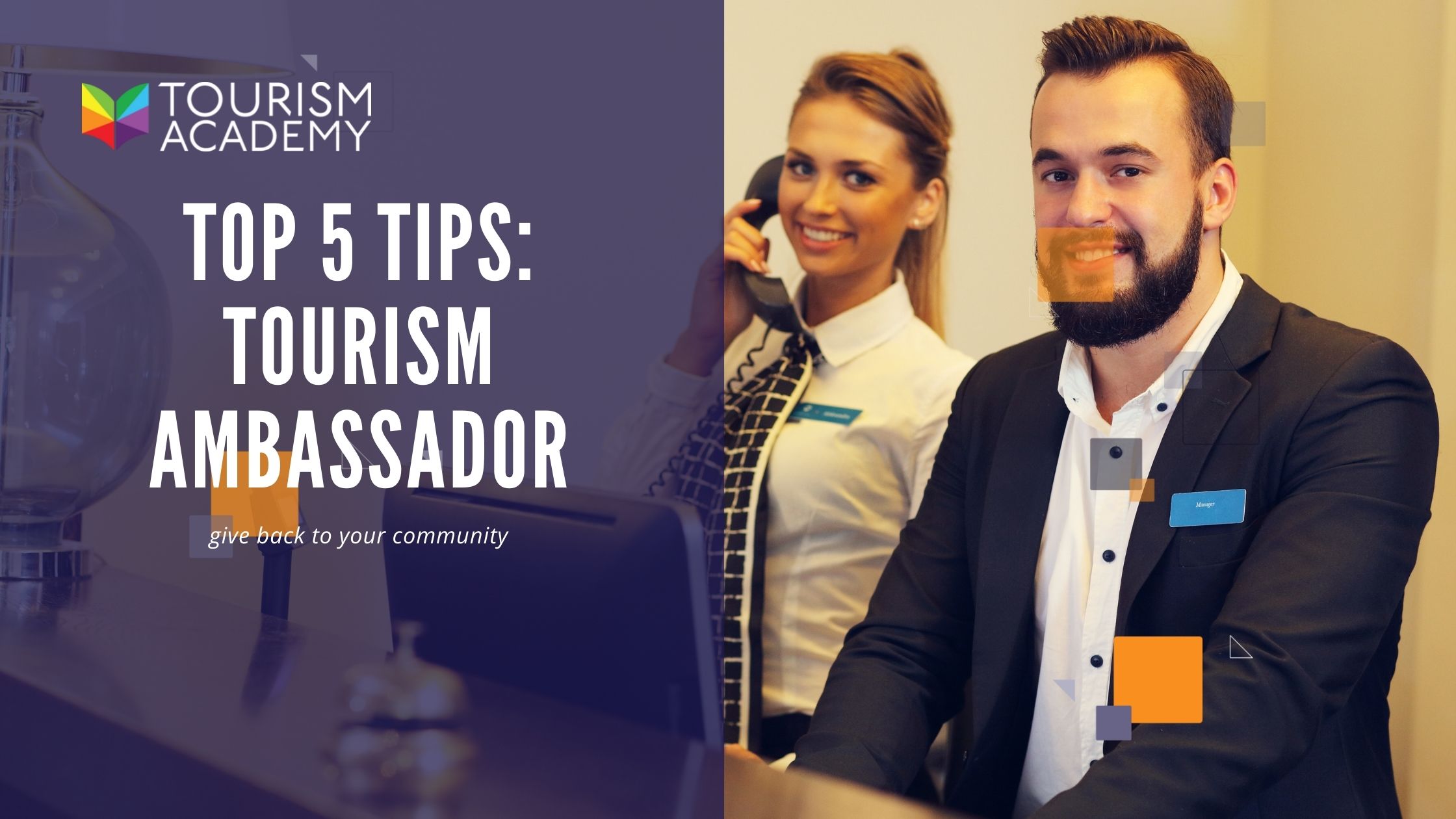 Top 5 Tips To Be A Better Tourism Ambassador