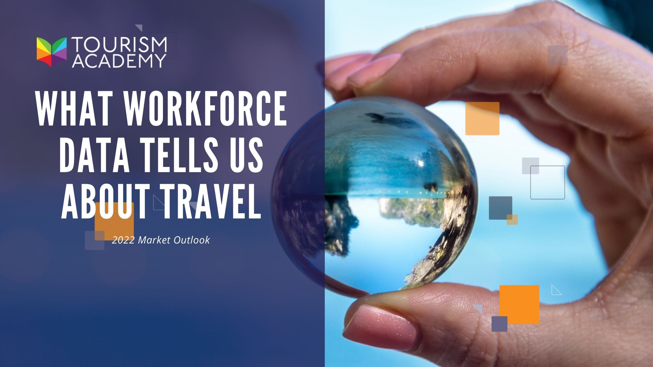 WHAT WORKFORCE DATA TELLS US ABOUT TRAVEL