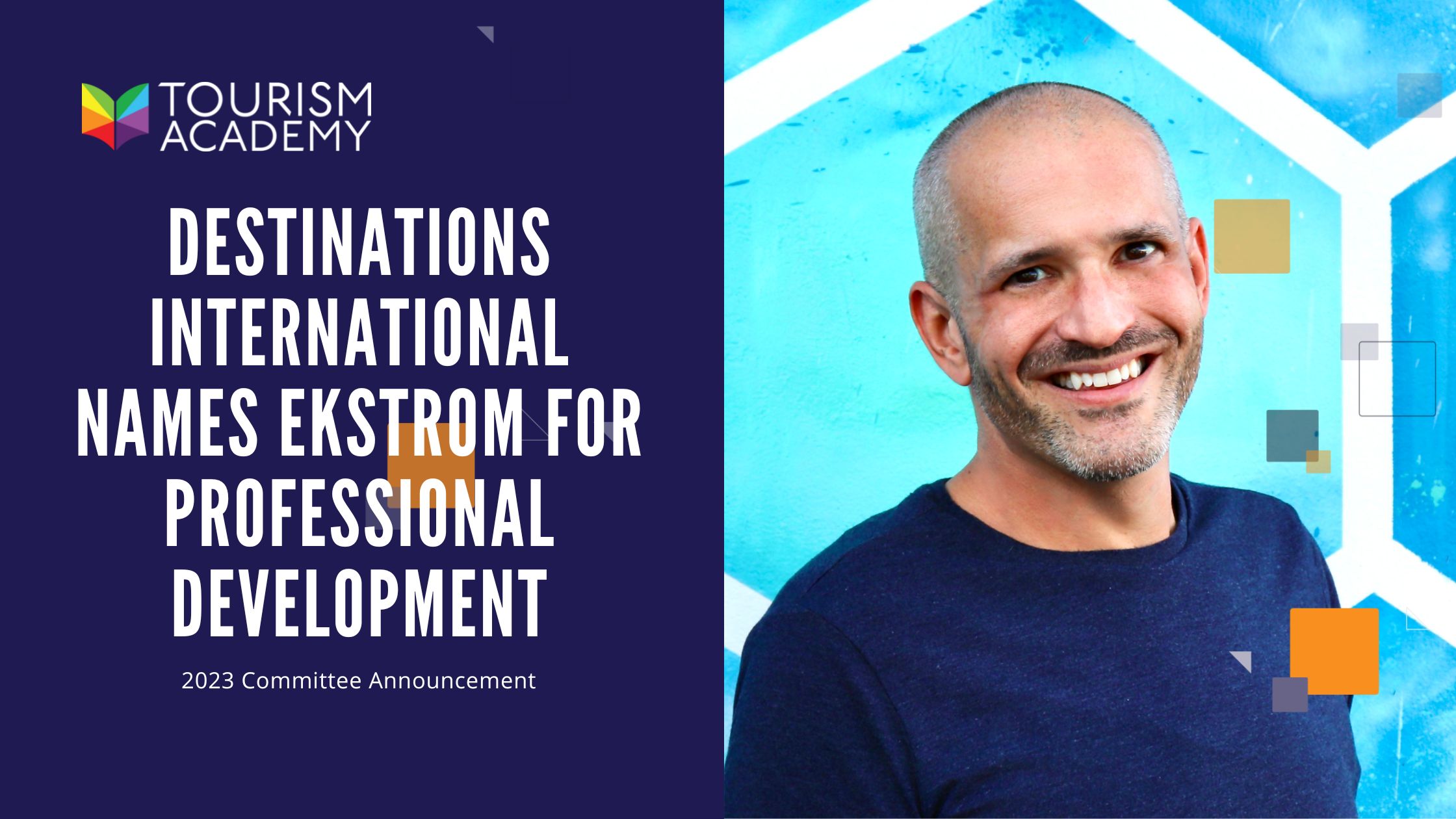 Destinations International Names Ekstrom to Professional Development Committee