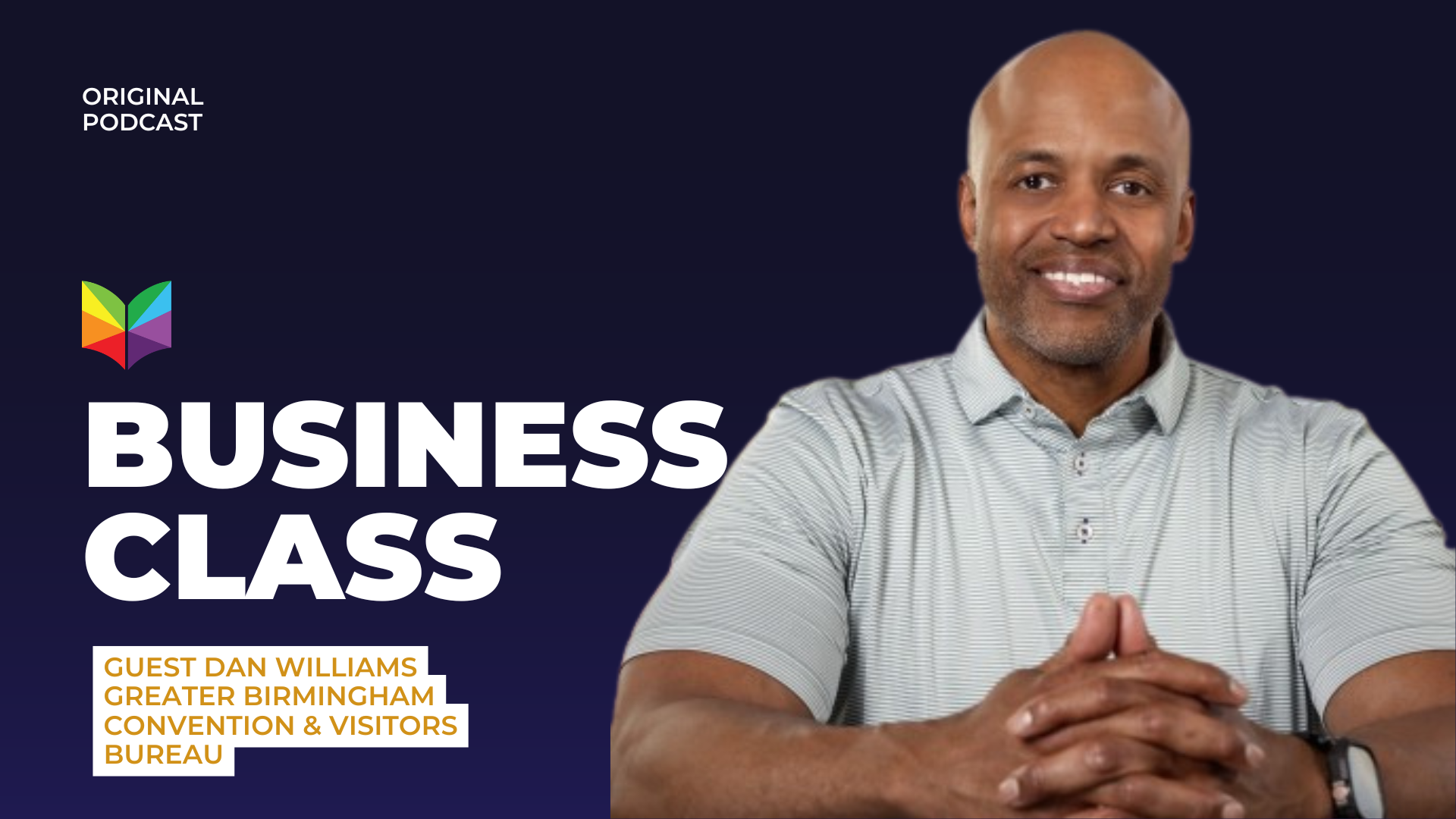 You Belong in Every Room: Leadership Lessons from Birmingham’s Dan Williams