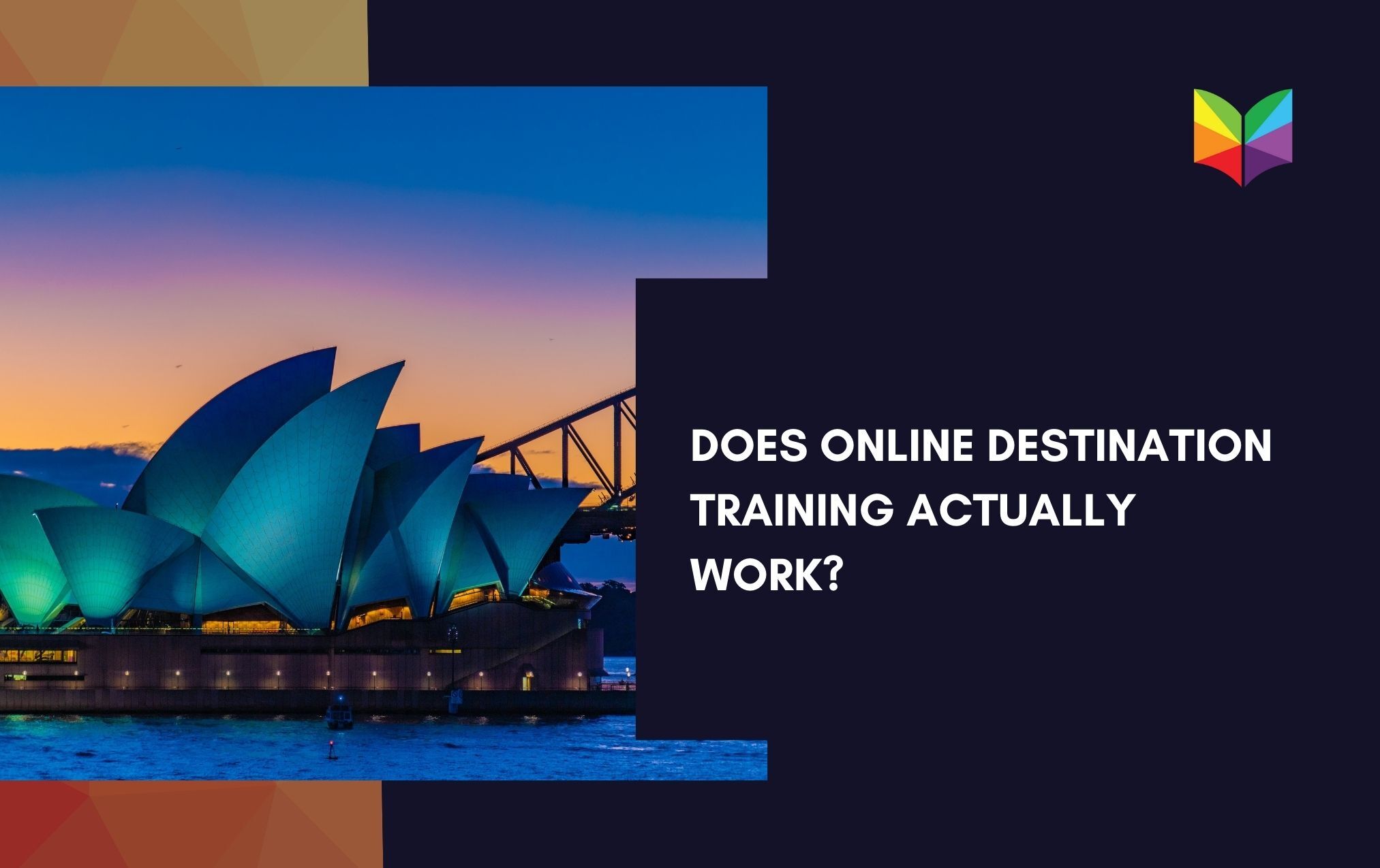 Does Online Destination Training Actually Work?