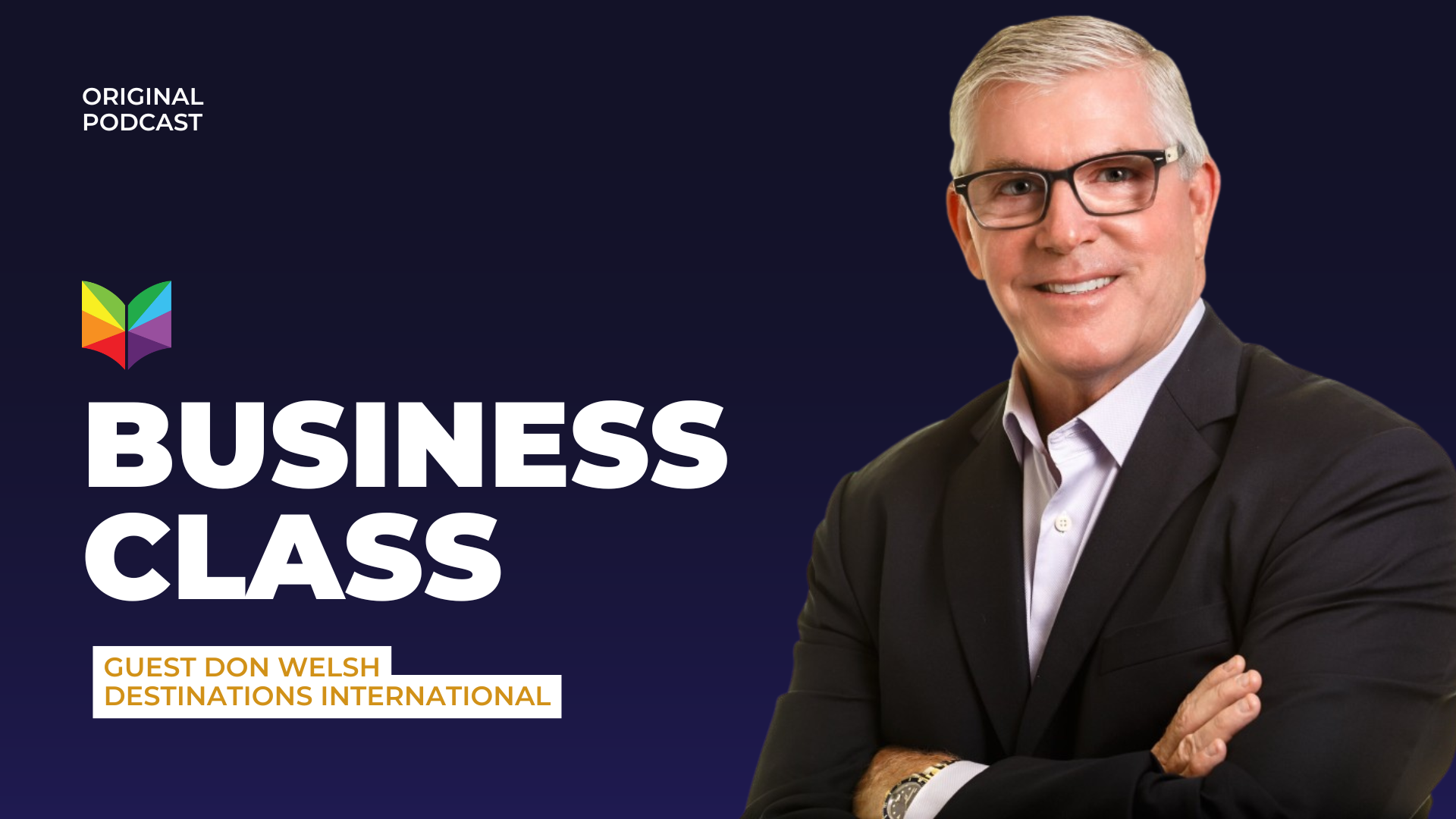A Conversation with Tourism Luminary Don Welsh