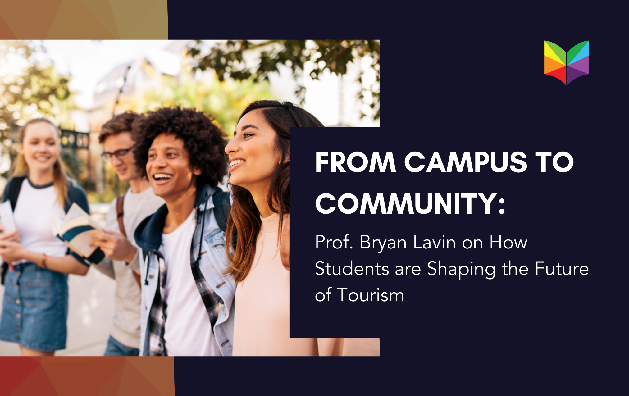 From Campus to Community: Prof. Bryan Lavin on How Students are Shaping the Future of Tourism