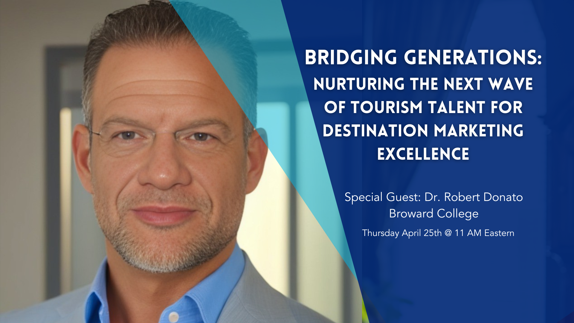 Live Lesson: Bridging Generations - Nurturing the Next Wave of Tourism Talent for Destination Marketing Excellence