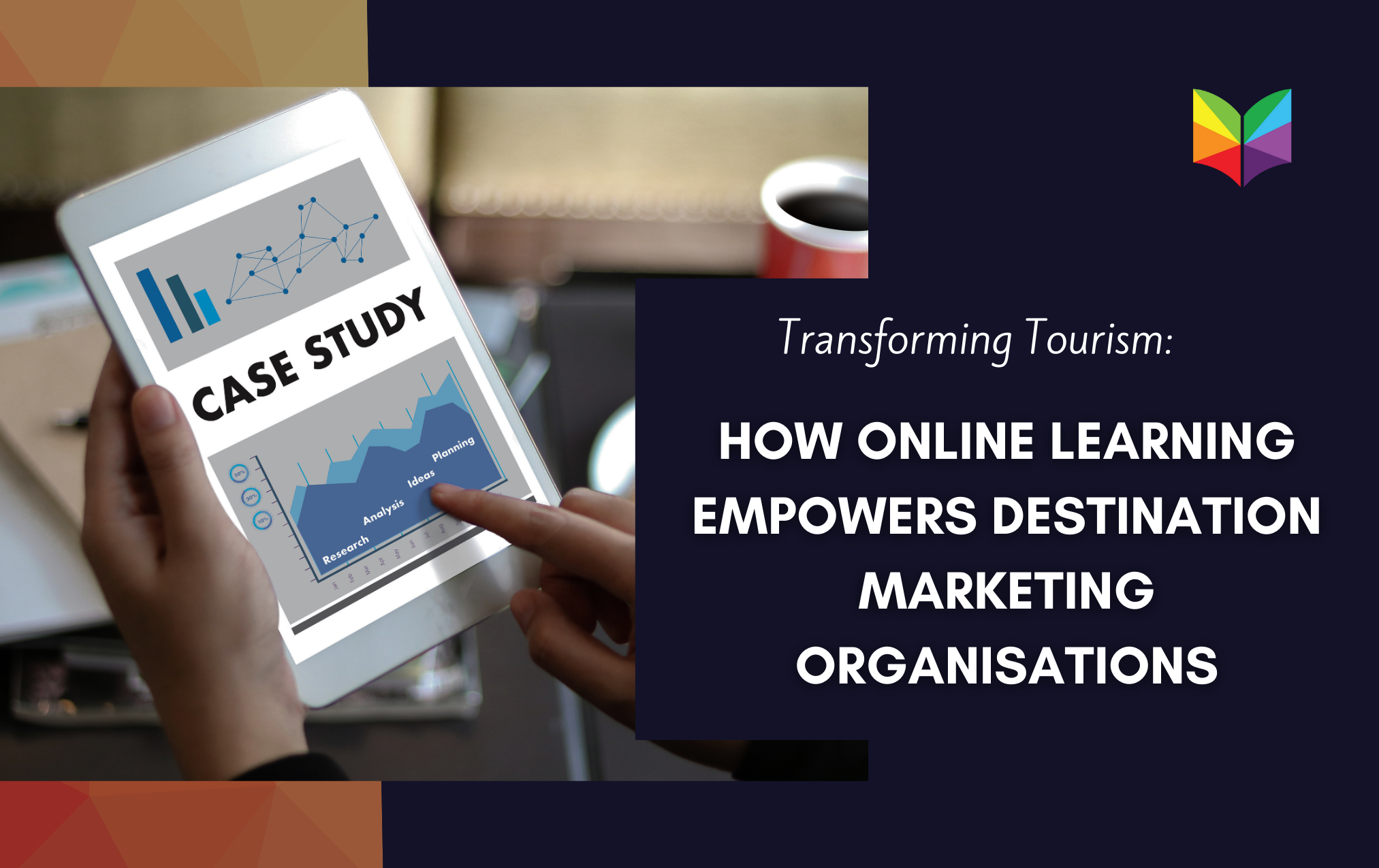 Transforming Tourism: How Online Learning Empowers Destination Marketing Organizations