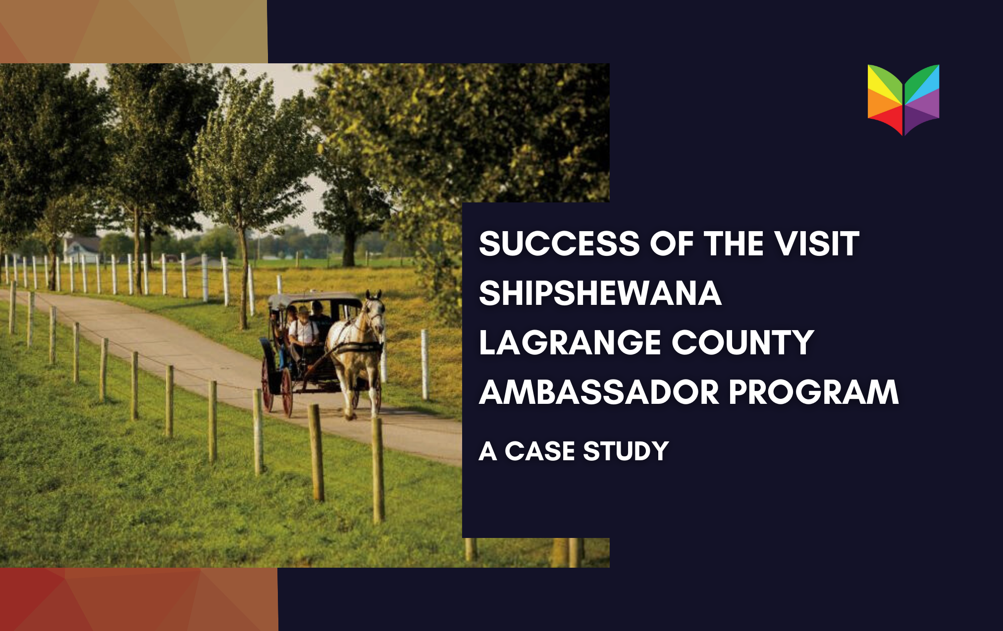 Case Study: Success of the Visit Shipshewana LaGrange County Ambassador Program