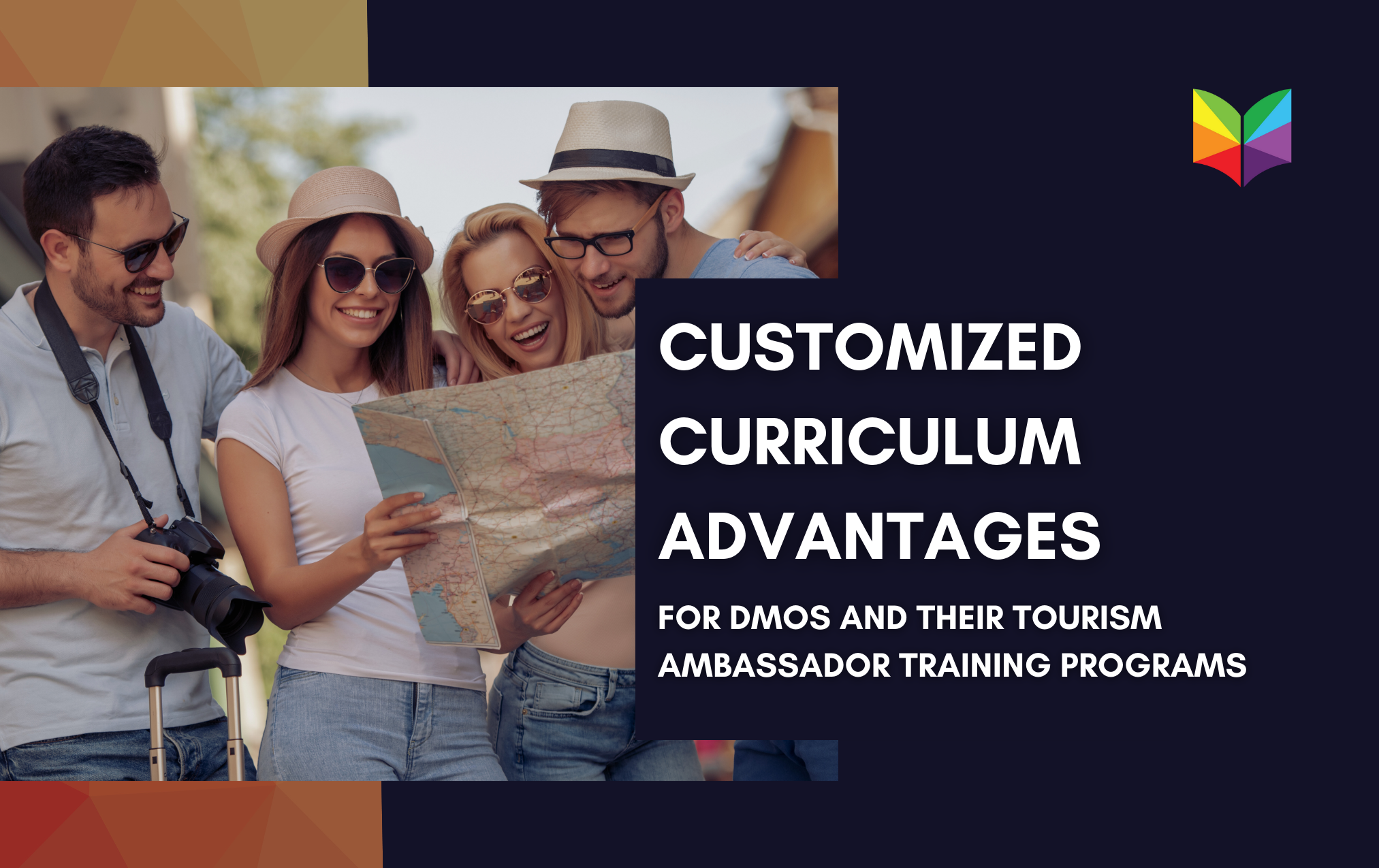 Advantages of Customized Curriculum for DMOs and Their Tourism Ambassador Training Programs