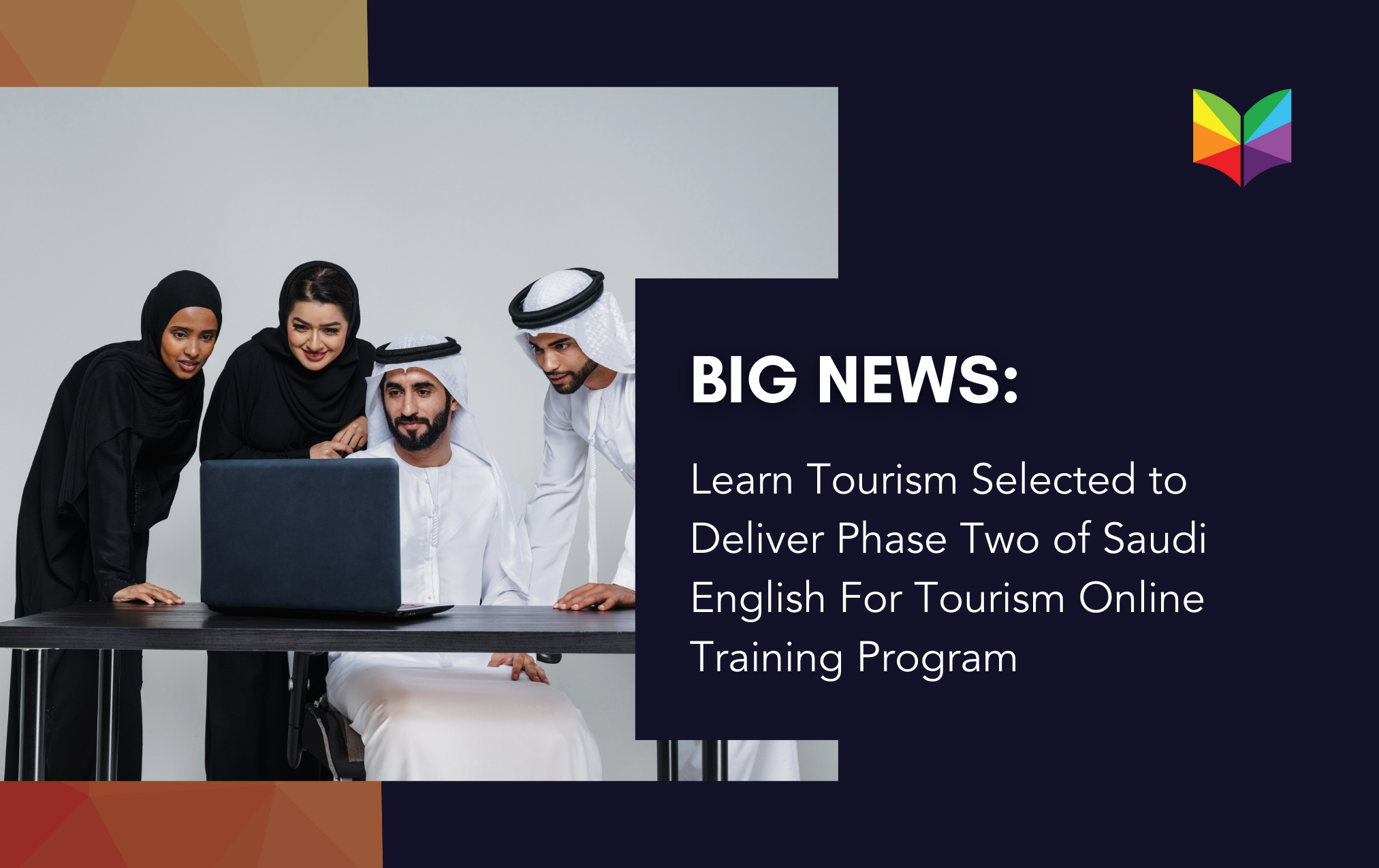 Learn Tourism Selected to Deliver Phase Two of Saudi English For Tourism Online Training Program