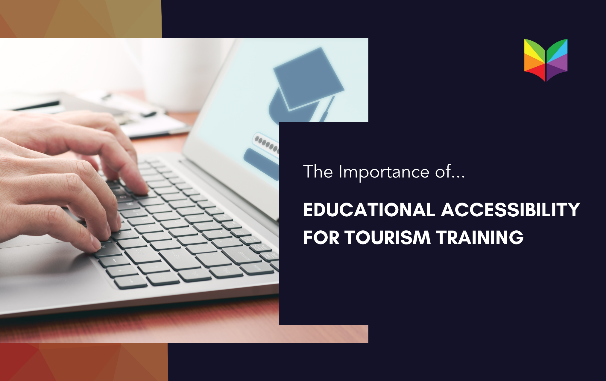 Educational Accessibility For Tourism Training