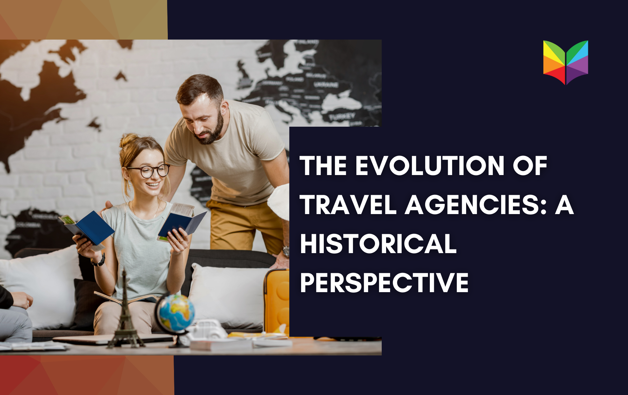 The Evolution of Travel Agencies: A Historical Perspective