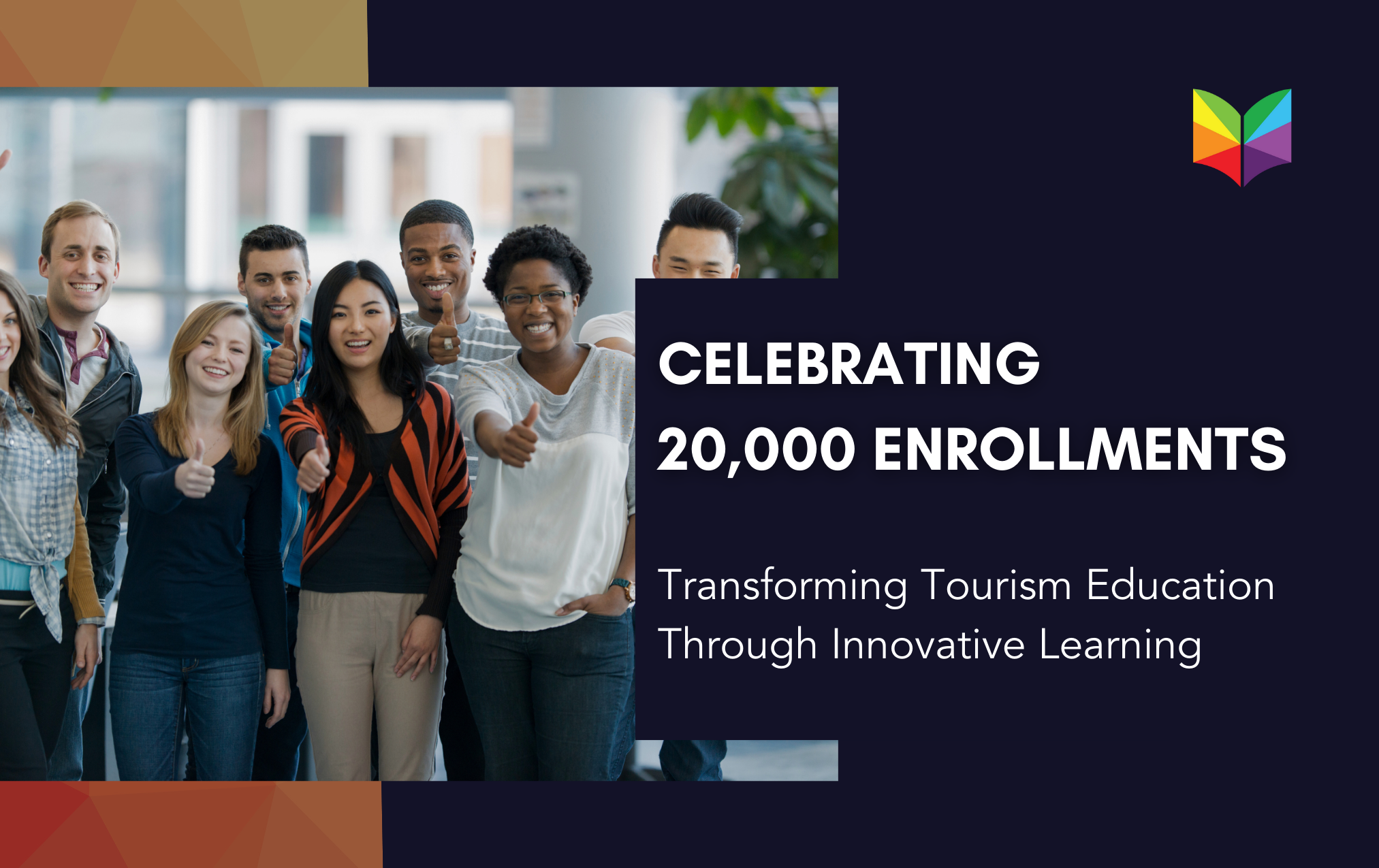 Celebrating 20,000 Enrollments: Transforming Tourism Education Through Innovative Learning