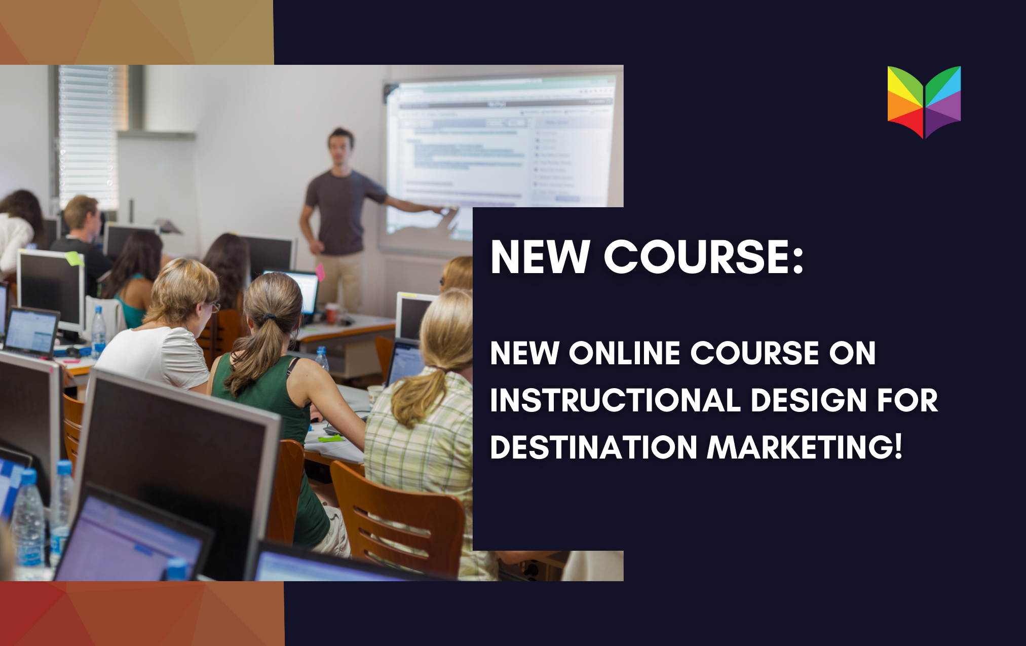 New Online Course on Instructional Design for Destination Marketing!