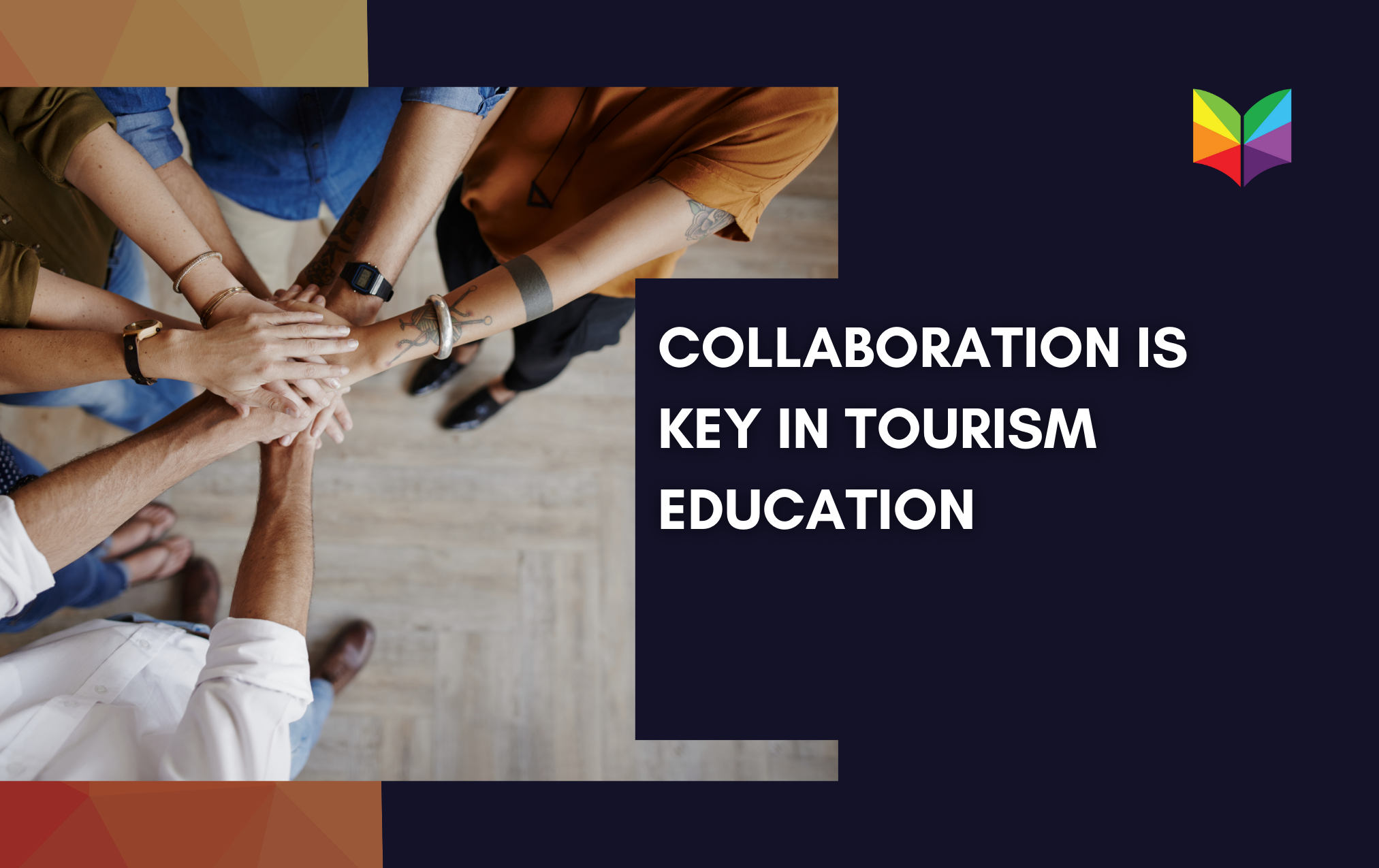 Collaboration Is Key In Tourism Education