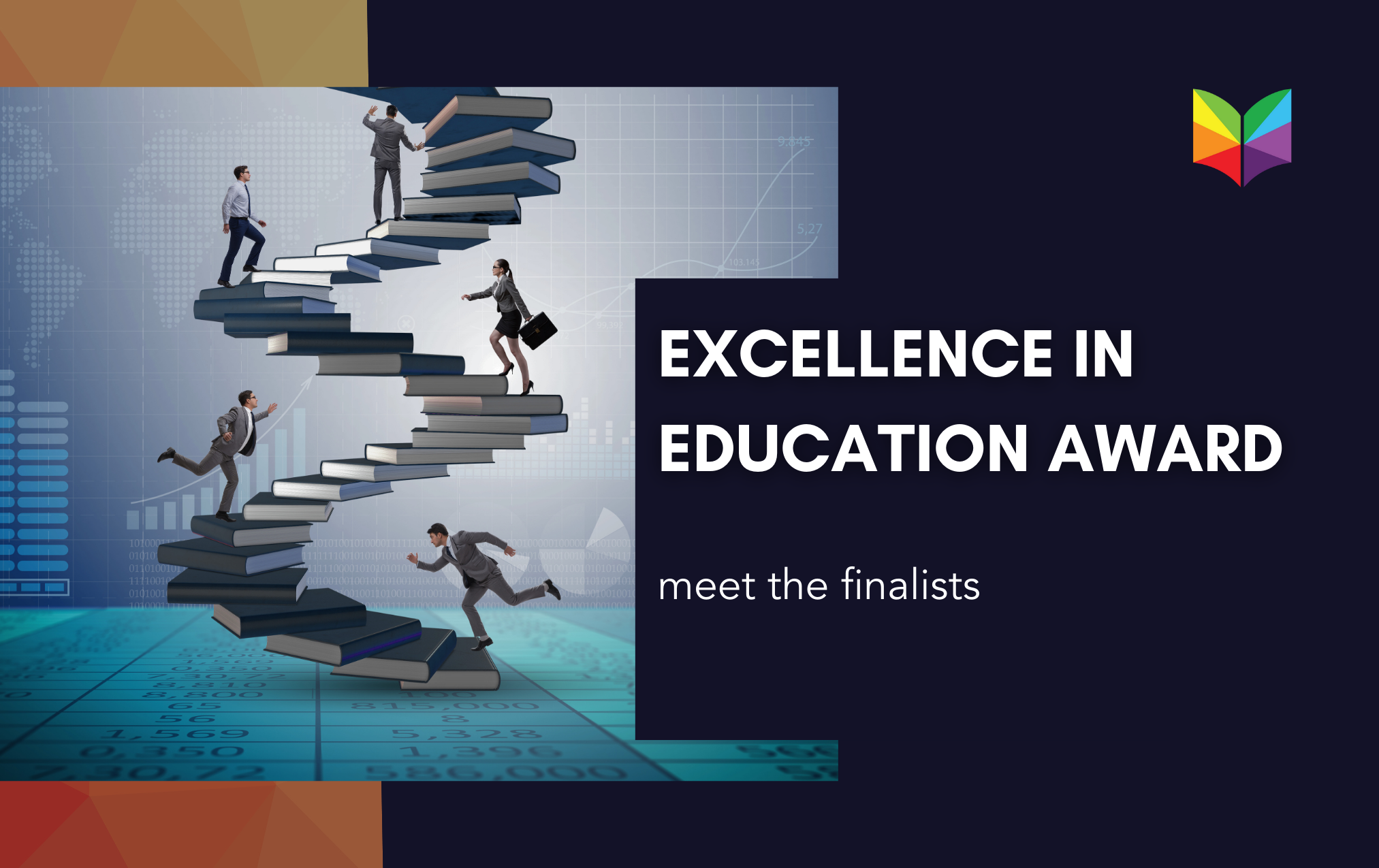 Meet the Finalists: Excellence In Education Award