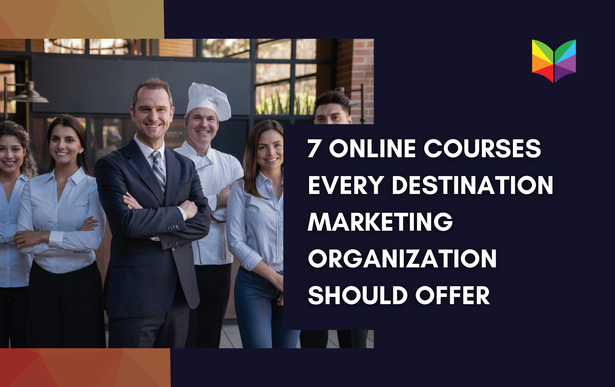 7 Online Courses Every Destination Marketing Organization Should Offer