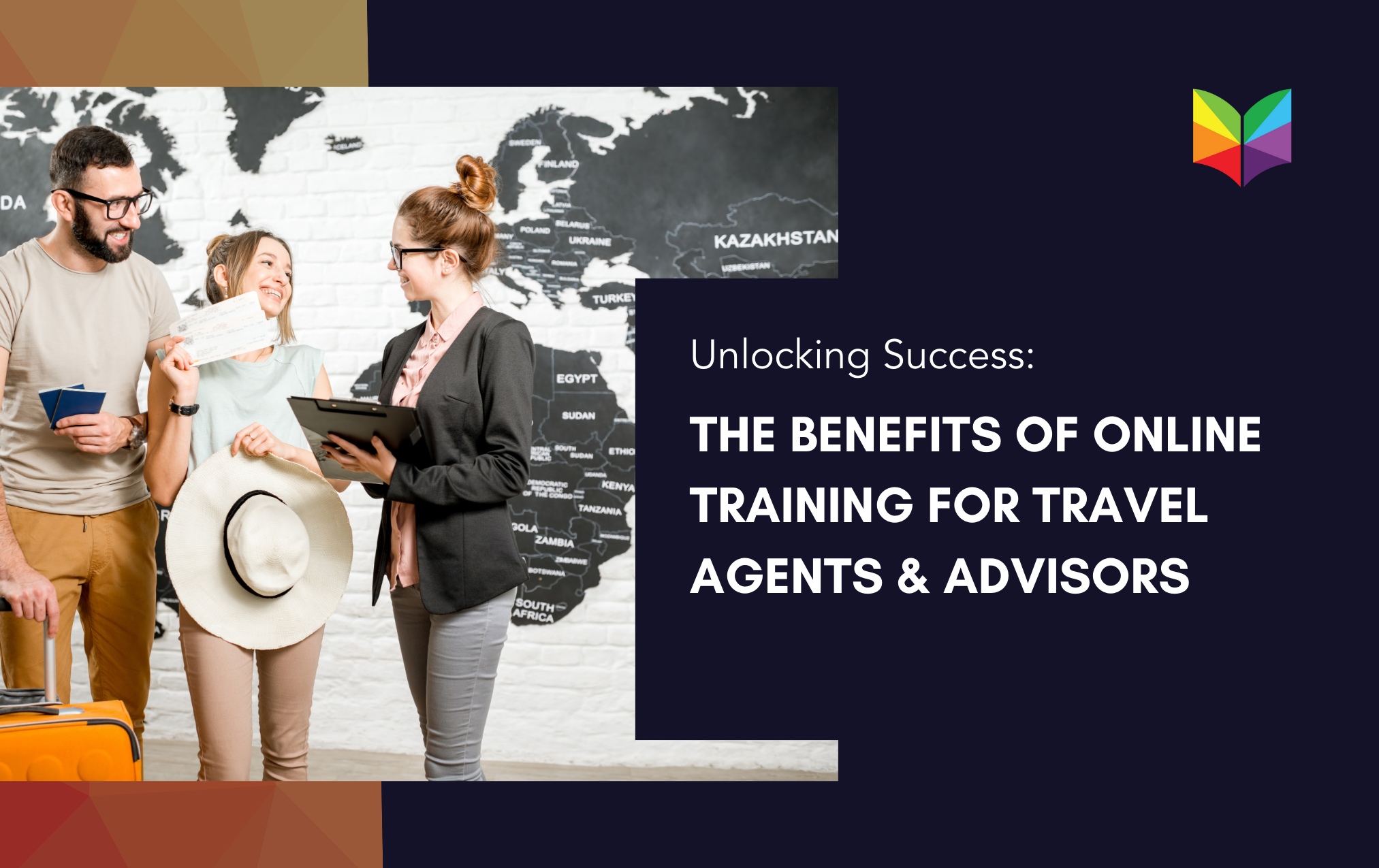 Unlocking Success: The Benefits of Online Training for Travel Agents & Advisors