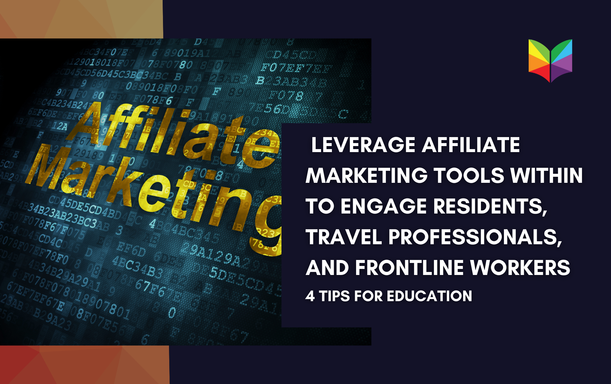 4 Ways to Use Affiliate Marketing For DMO Education